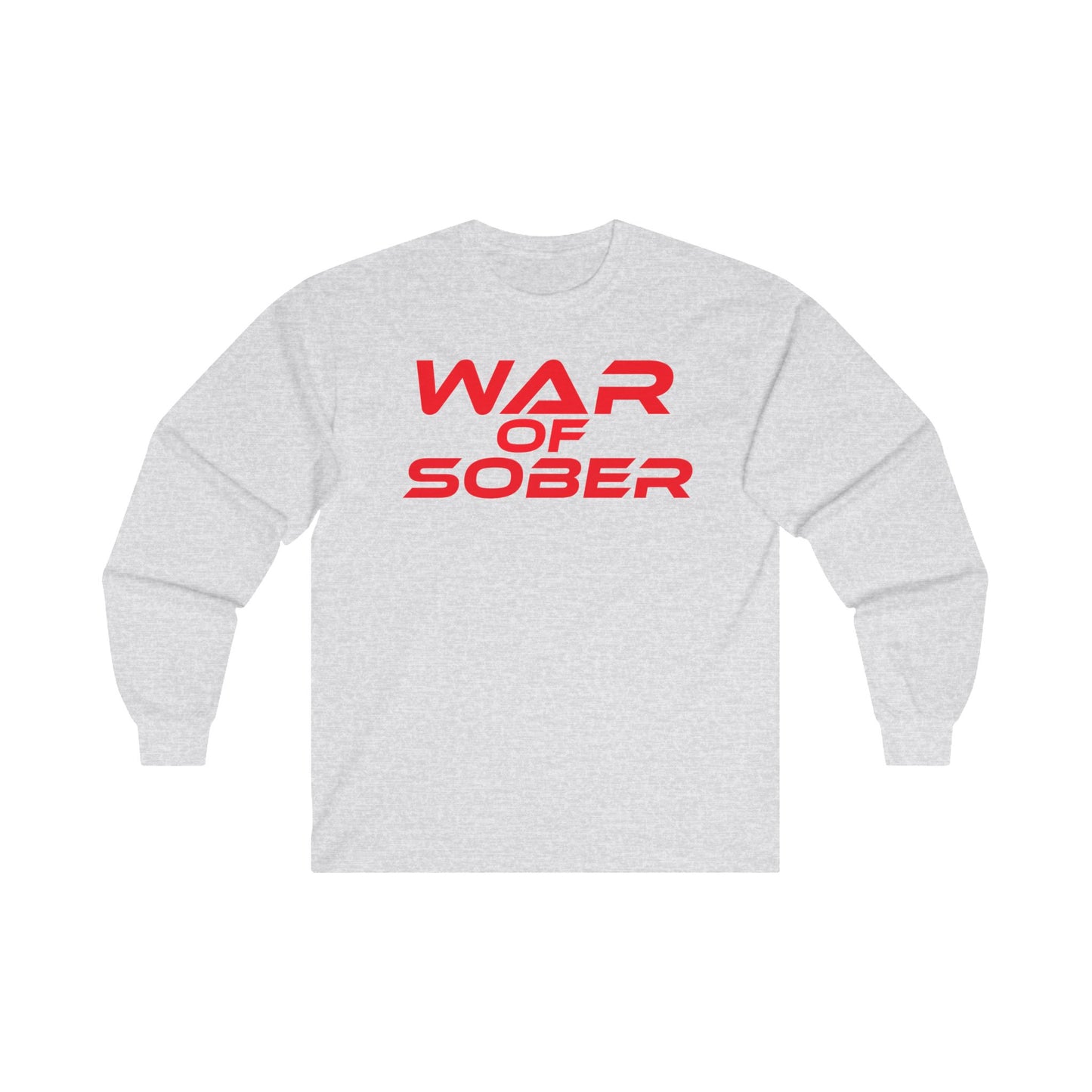 War Of Sober - Unisex Ultra Cotton Long Sleeve Tee