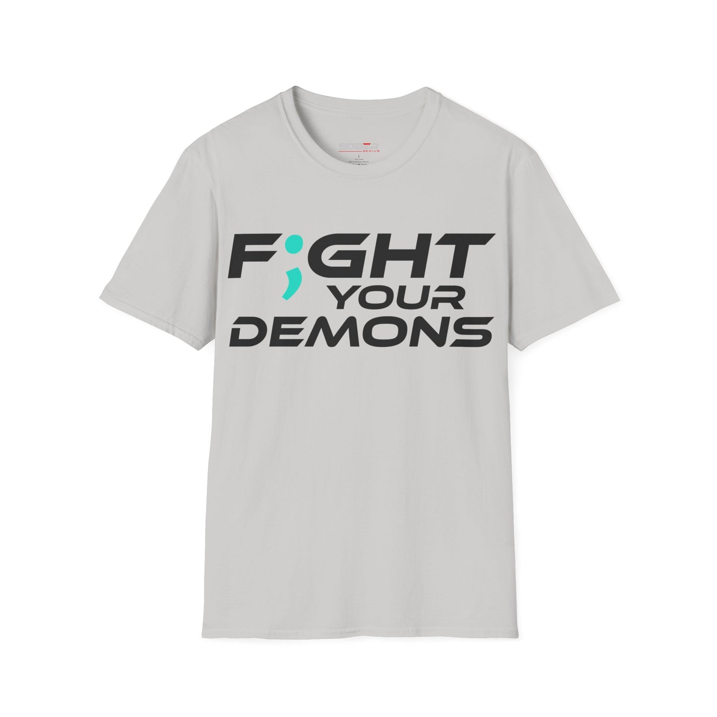 F;ght Your Demons (BLACK) - Unisex Softstyle T-Shirt