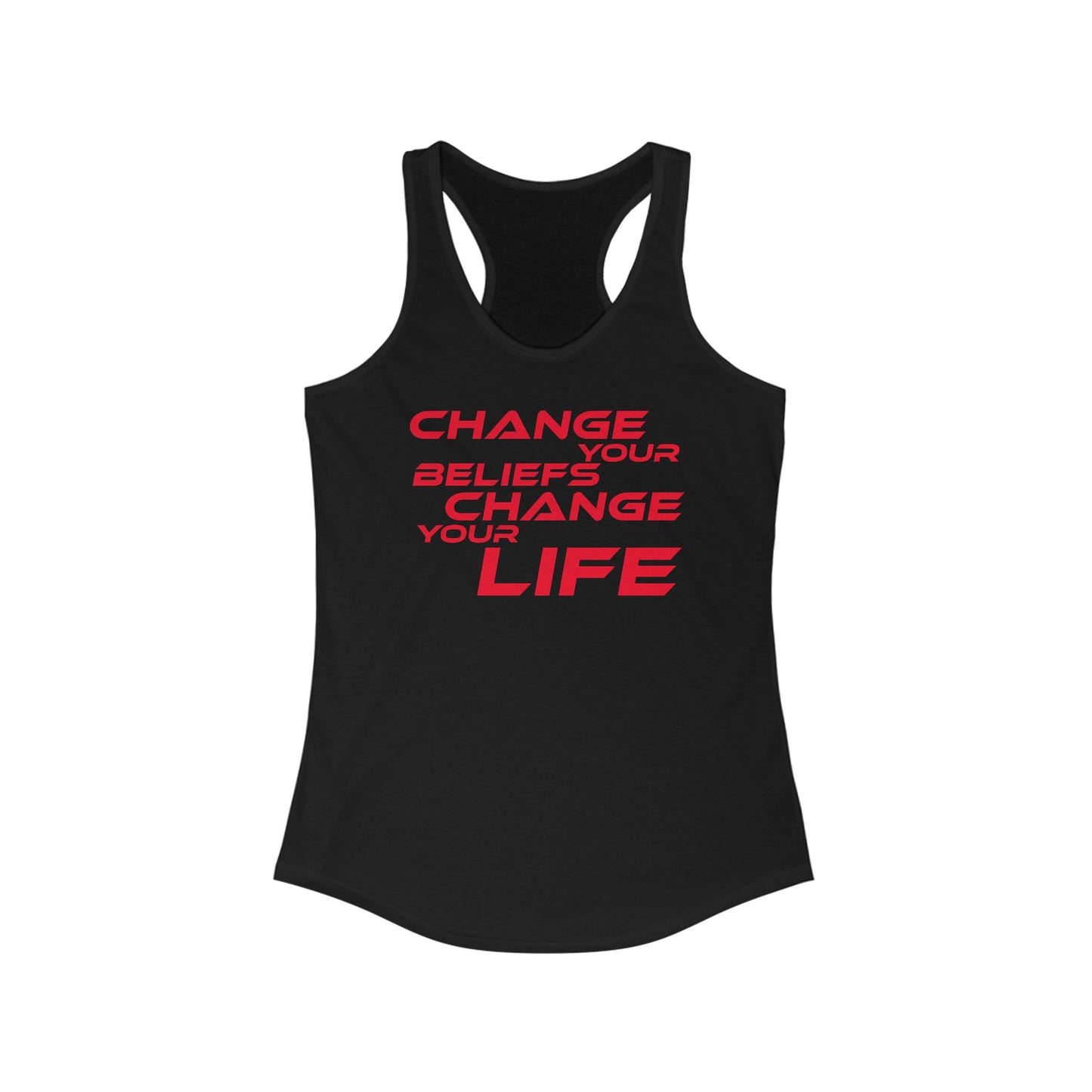 Change Your Beliefs, Change Your Life - Motivational Racerback Tank for Women - Change Your Beliefs, Change Your Life