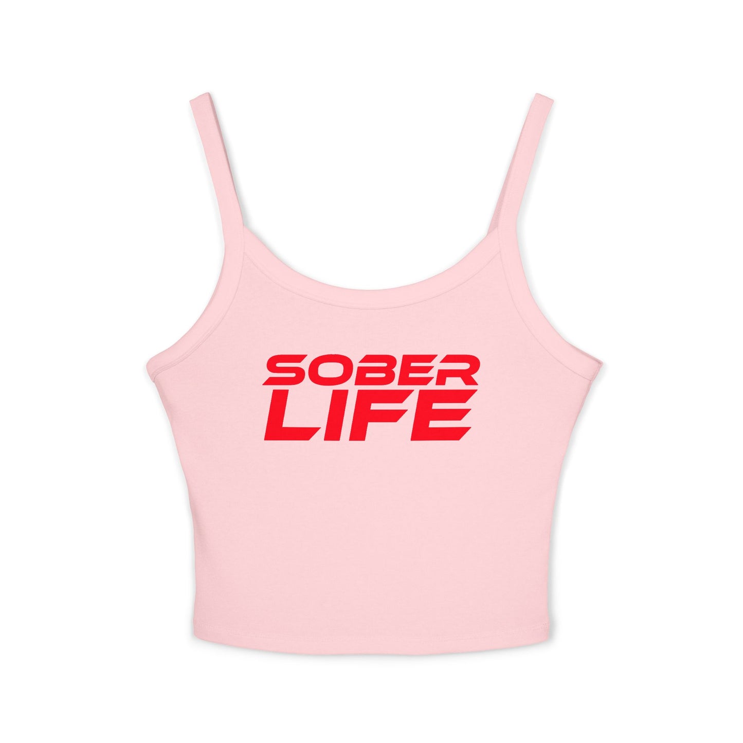 Sober Life - Women's Spaghetti Strap Tank Top - Empowering Casual Wear