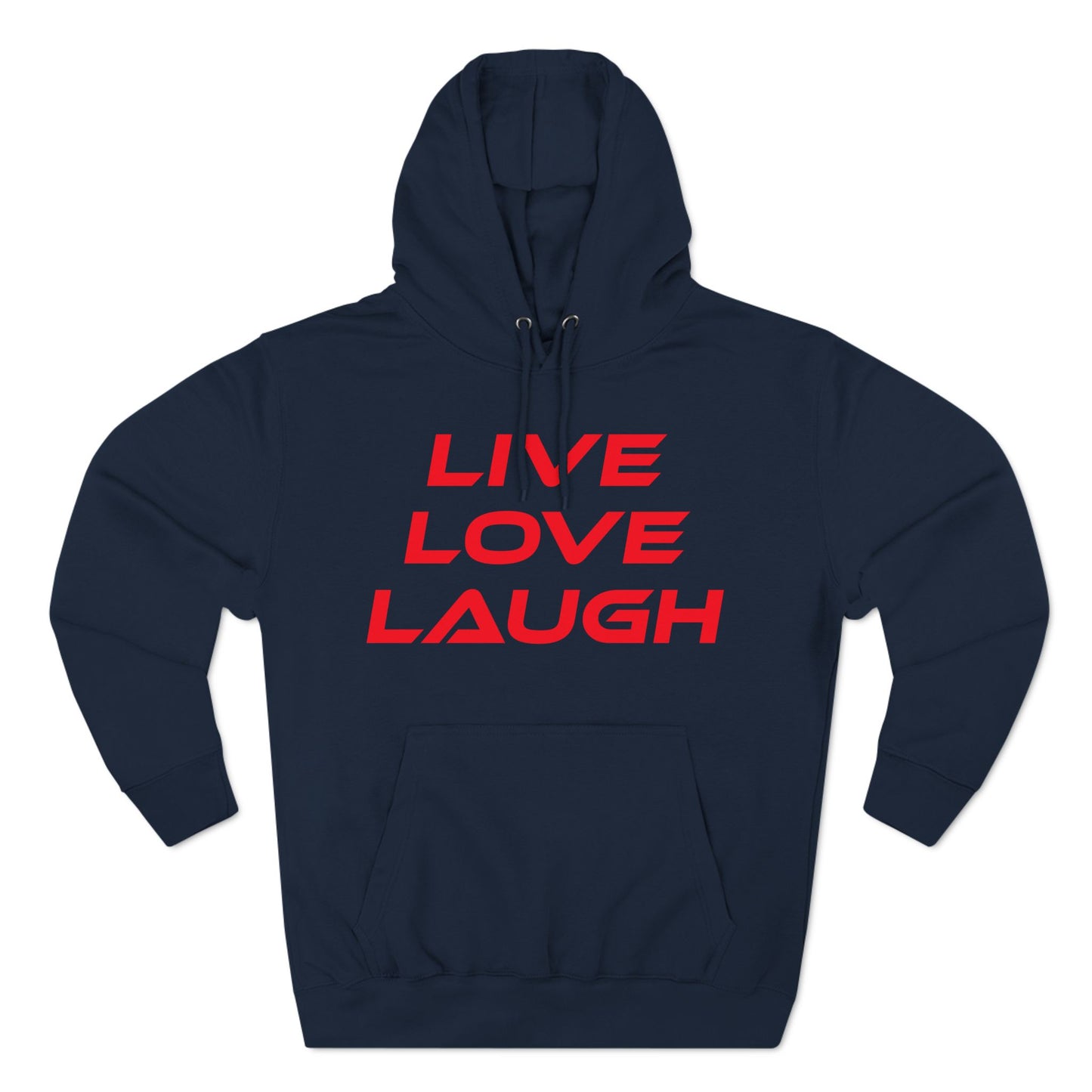 Live Love Laugh - Three-Panel Fleece Hoodie