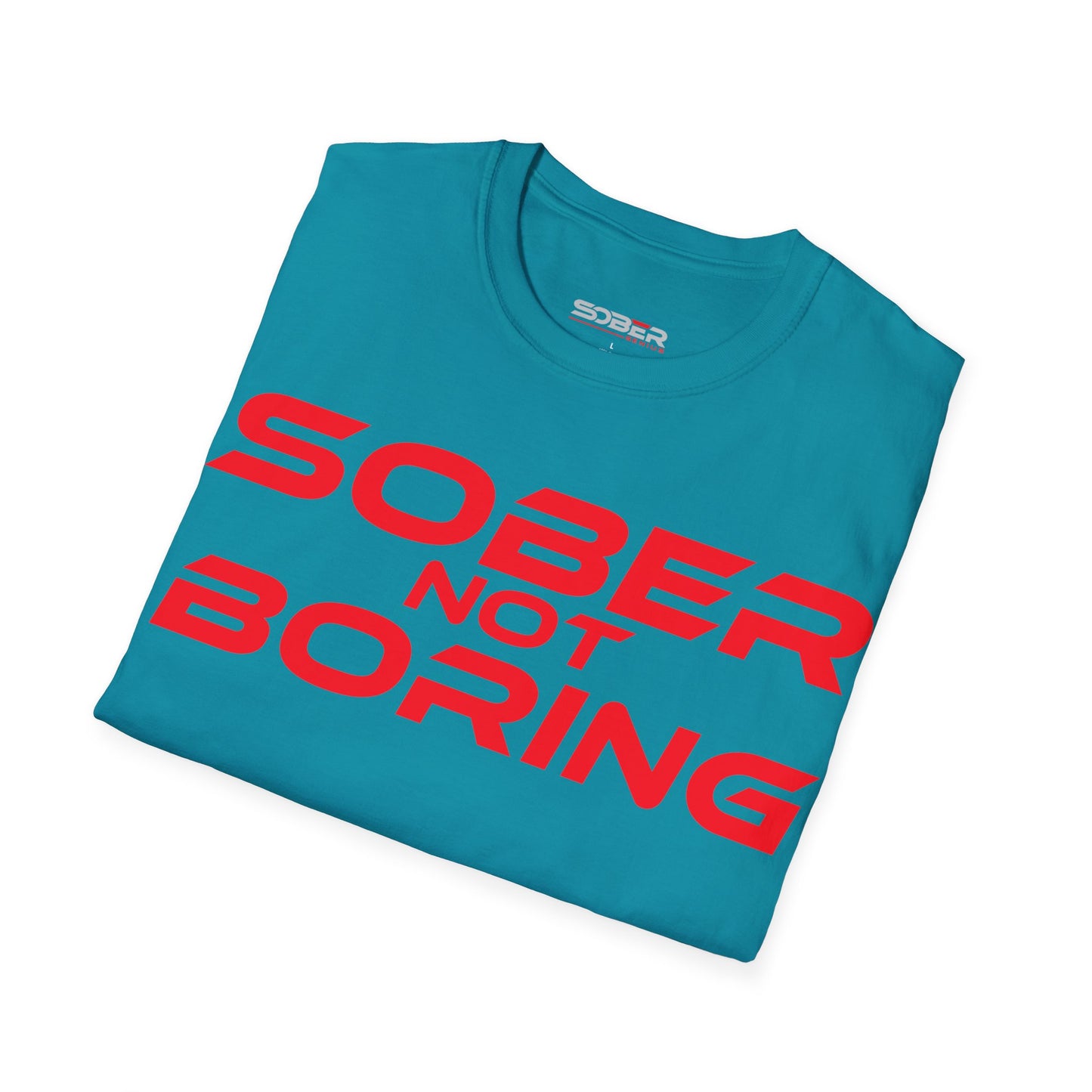 Sober Not Boring - Unisex Softstyle T-Shirt