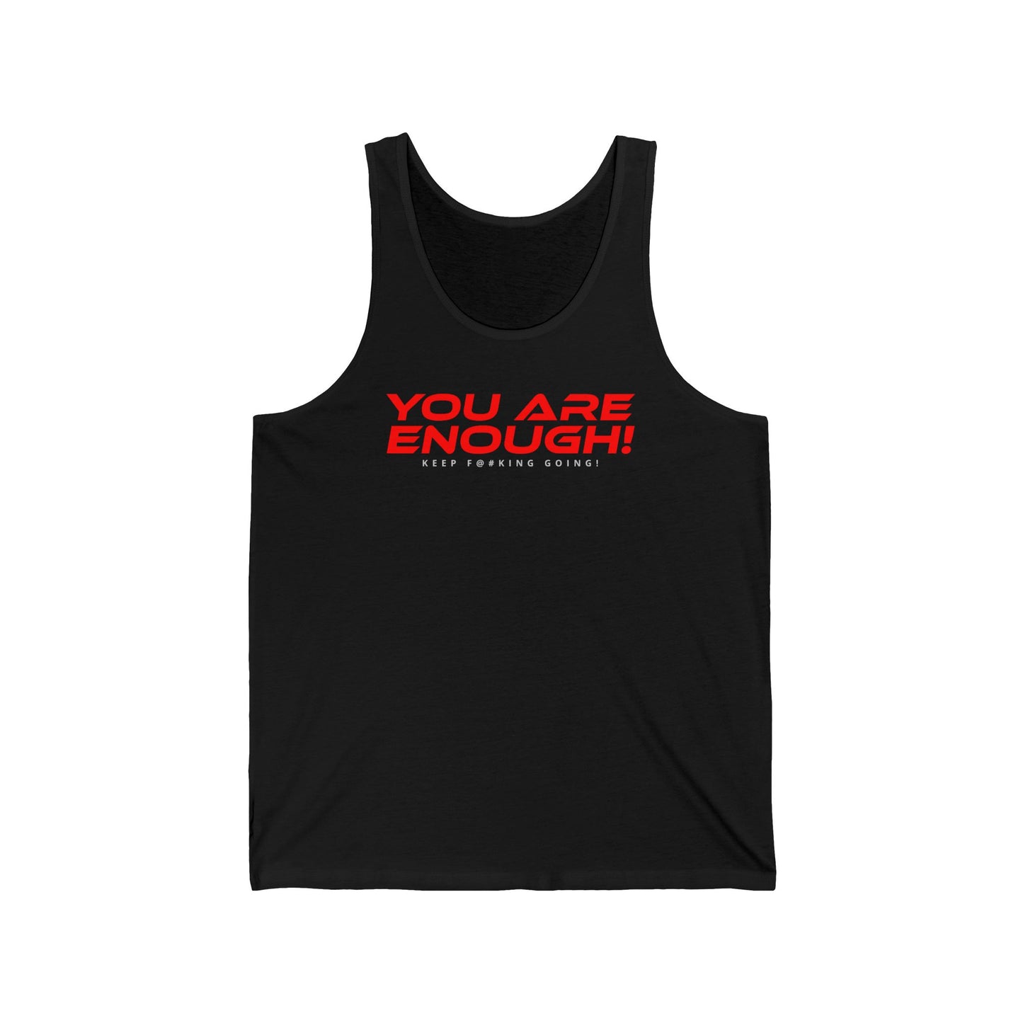 You Are Enough - Unisex Jersey Tank