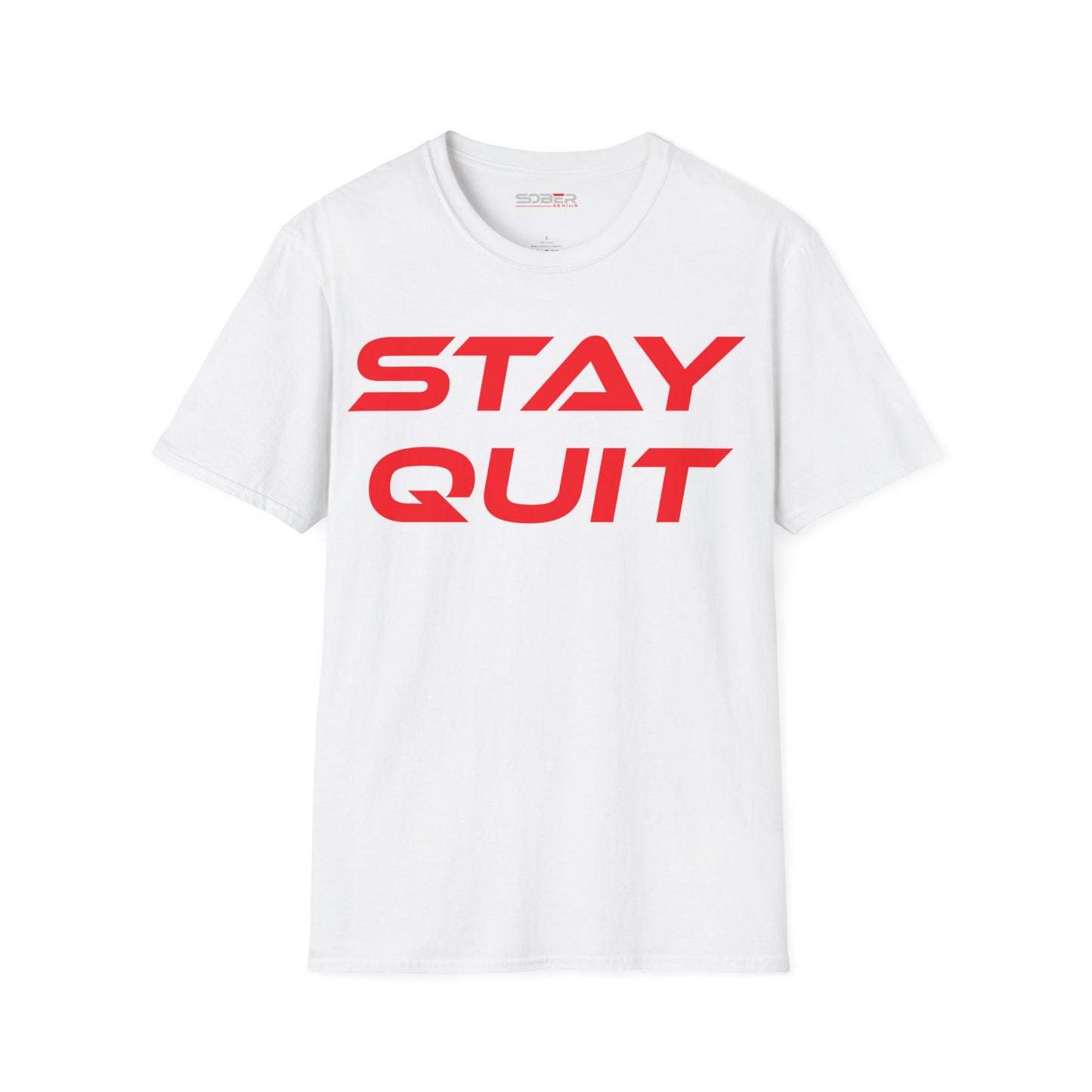 Stay Quit - Unisex Softstyle T-Shirt