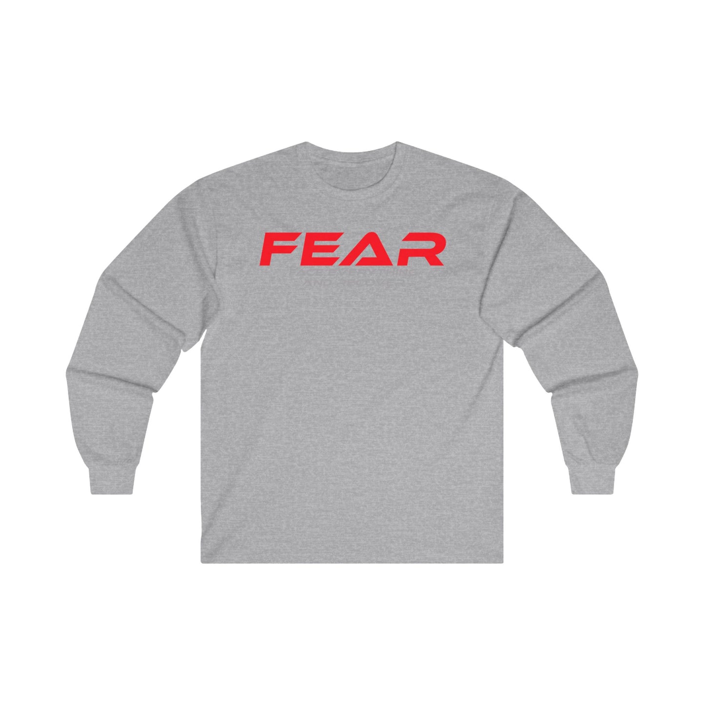 Fear - Face Everything and Recover - Unisex Long Sleeve Tee - Motivational Blue Shirt