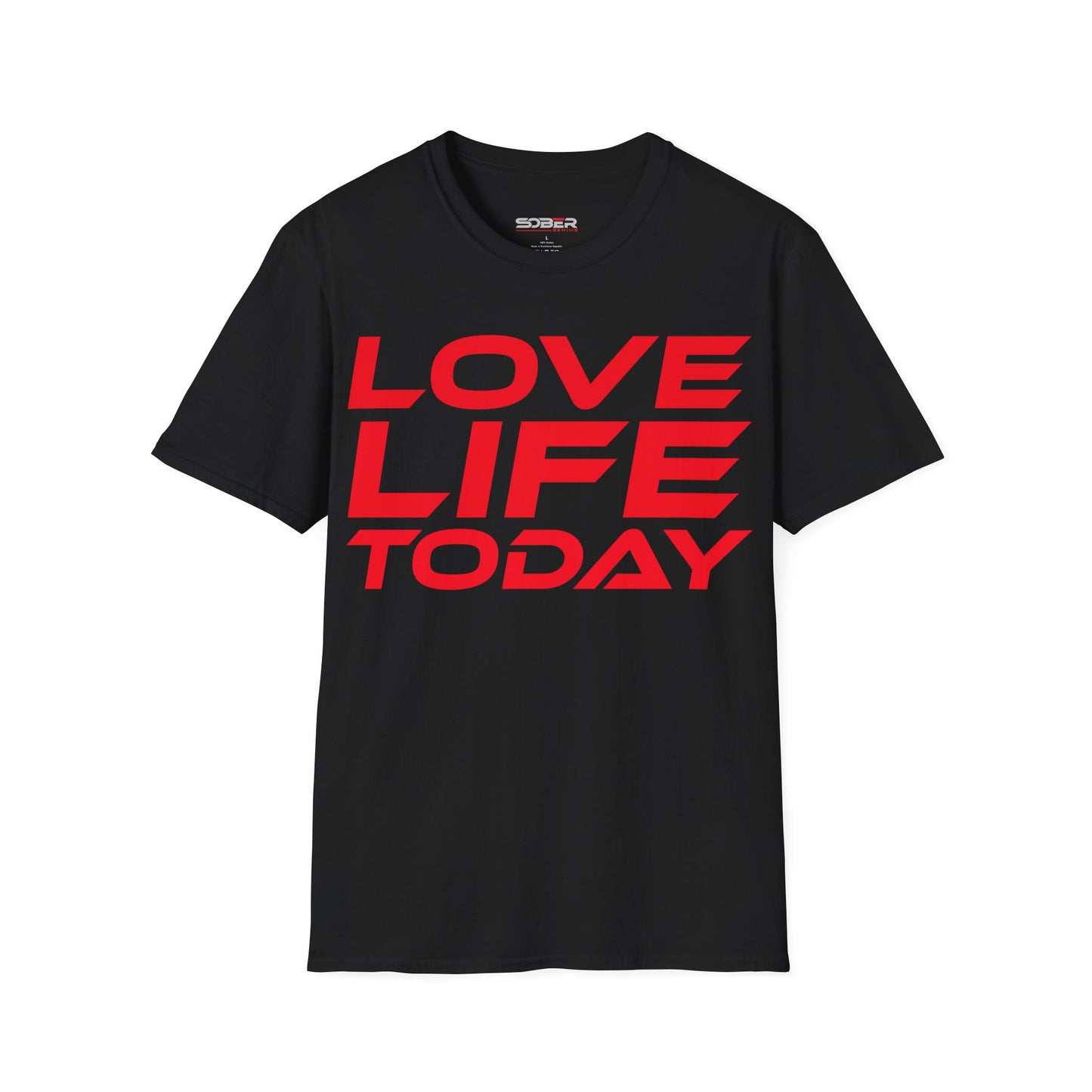 Love Life Today - Unisex Softstyle T-Shirt