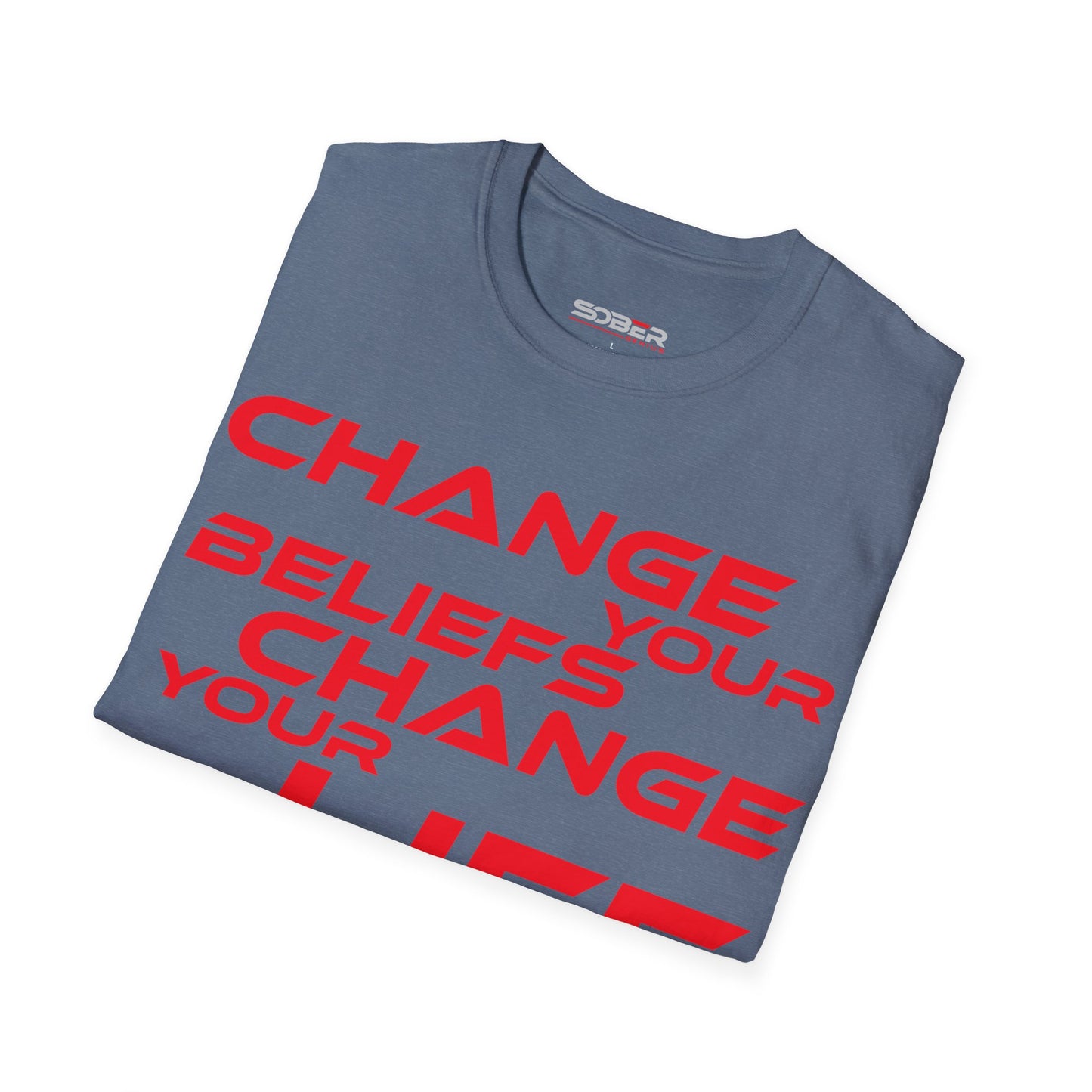 Change Your Beliefs, Change Your Life - Motivational Unisex Softstyle T-Shirt - 'Change Your Beliefs, Change Your Life'