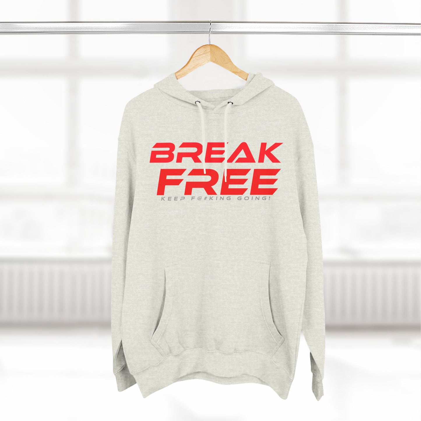 Break Free - Three-Panel Fleece Hoodie