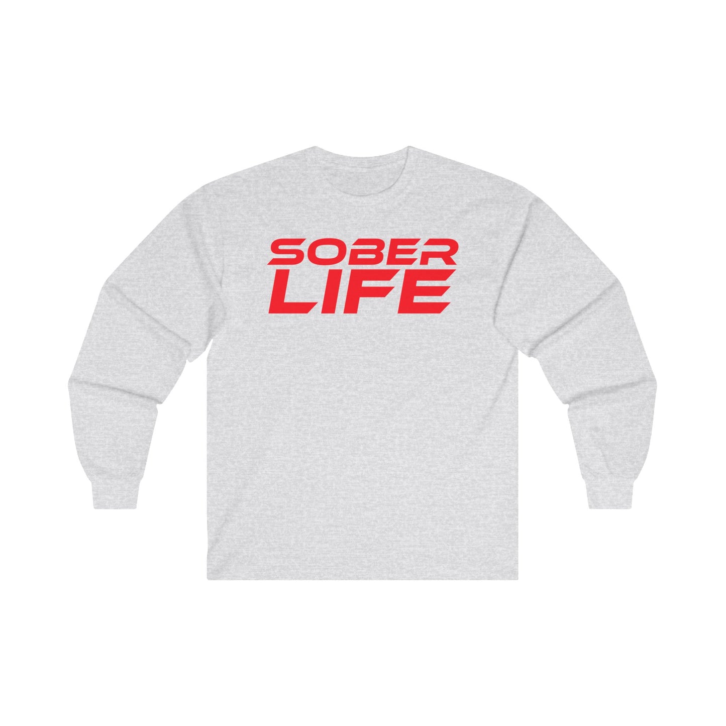 Sober Life - Unisex Ultra Cotton Long Sleeve Tee