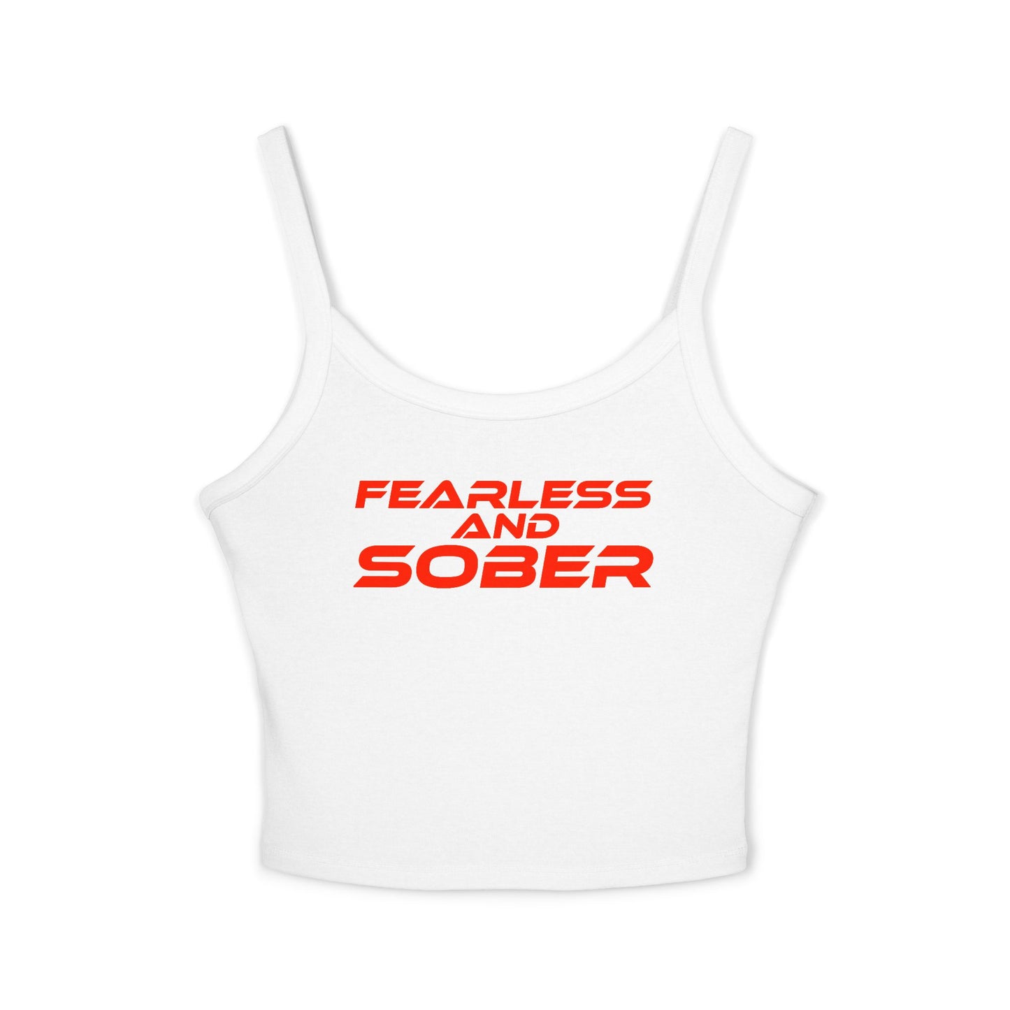 Fearless and Sober - Women's Spaghetti Strap Tank Top