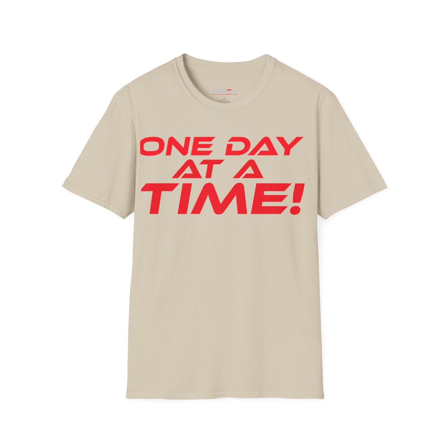 One Day at a Time - Unisex Softstyle T-Shirt - Motivational Graphic Tee