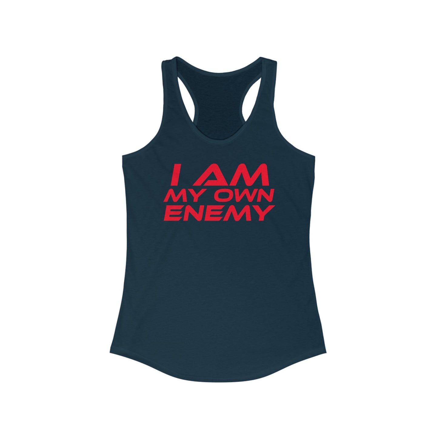 I Am My Own Enemy - Women's Ideal Racerback Tank