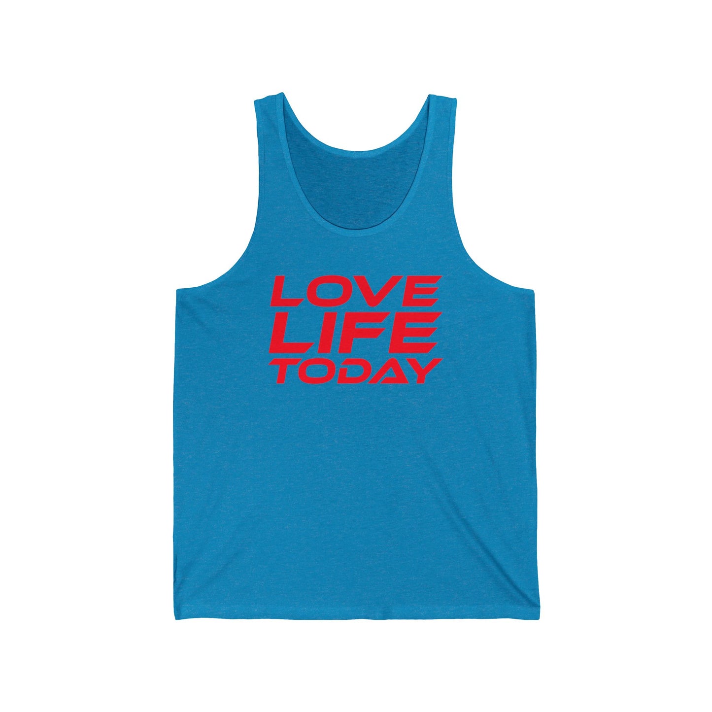 Love Life Today - Unisex Jersey Tank