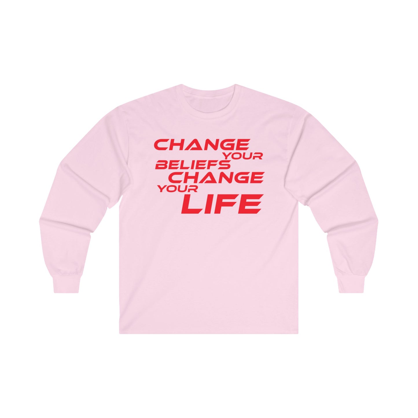 Change Your Beliefs, Change Your Life - Motivational Long Sleeve Tee - "Change Your Beliefs, Change Your Life"