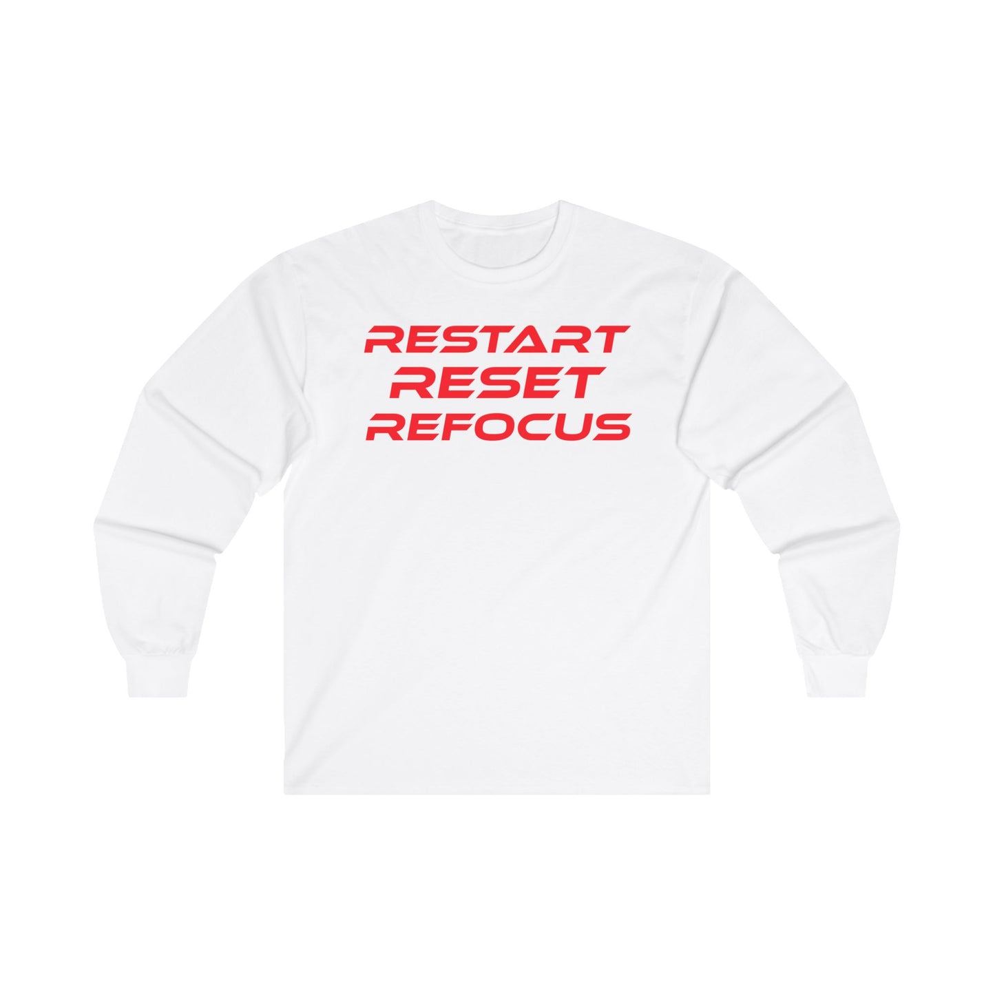 Restart, Reset, Refocus - Unisex Ultra Cotton Long Sleeve Tee - Restart Reset Refocus Motivational Shirt