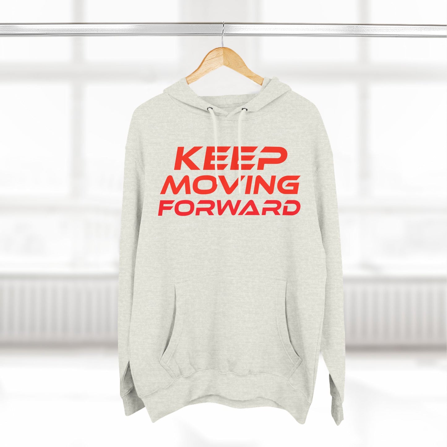 Keep Moving Forward - Three-Panel Fleece Hoodie