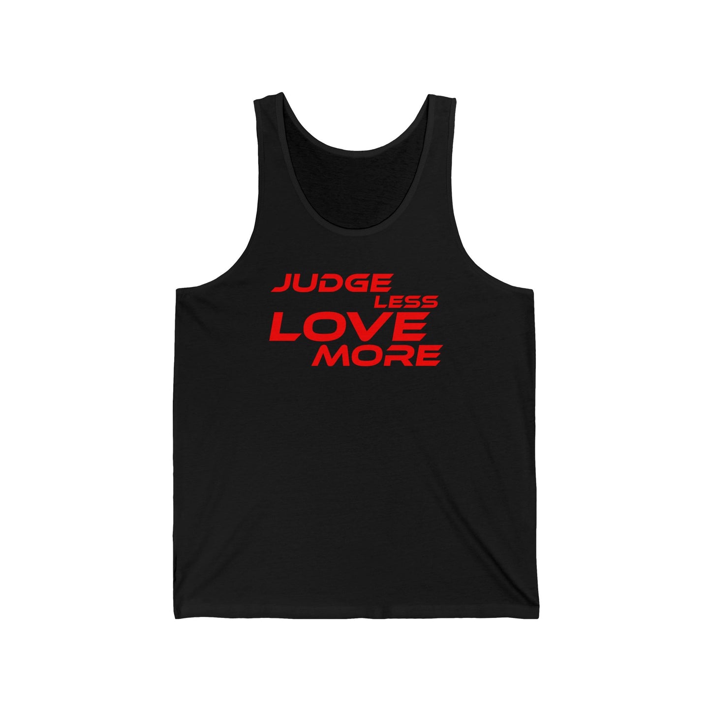 Judge Less Love More Unisex Jersey Tank - Positive Vibe Summer Apparel