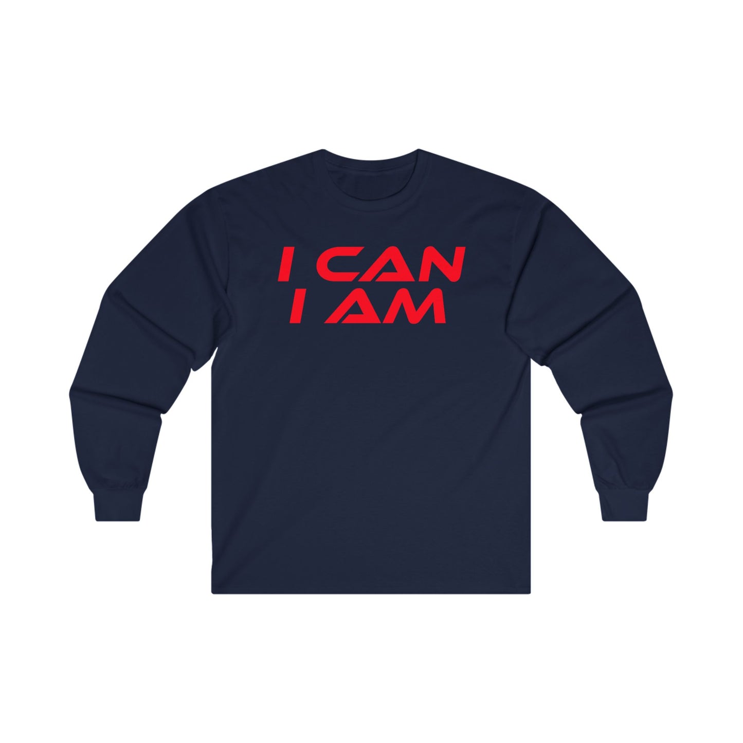 I CAN I AM - Inspirational Unisex Long Sleeve Tee