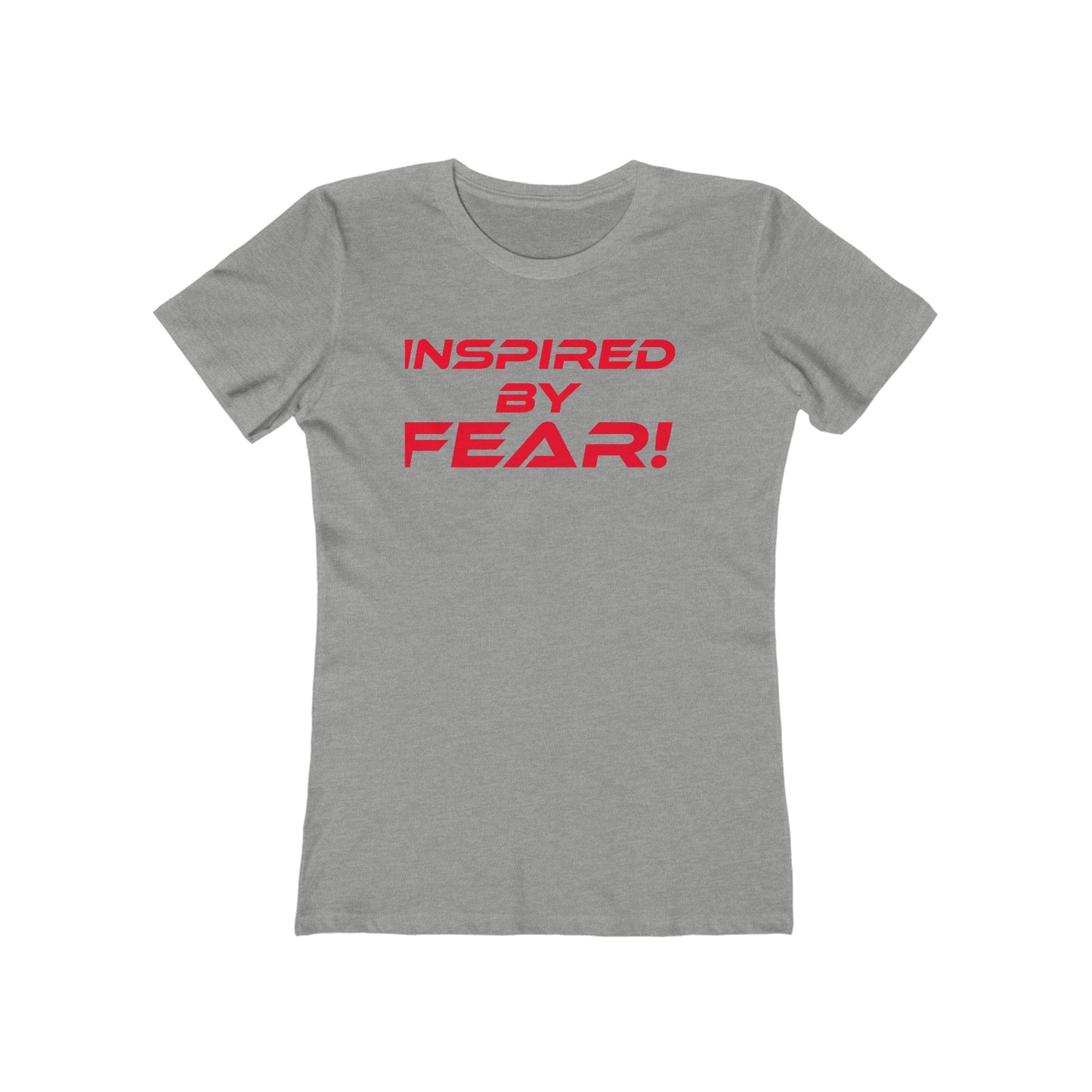 Inspired By Fear - The Boyfriend Tee for Women