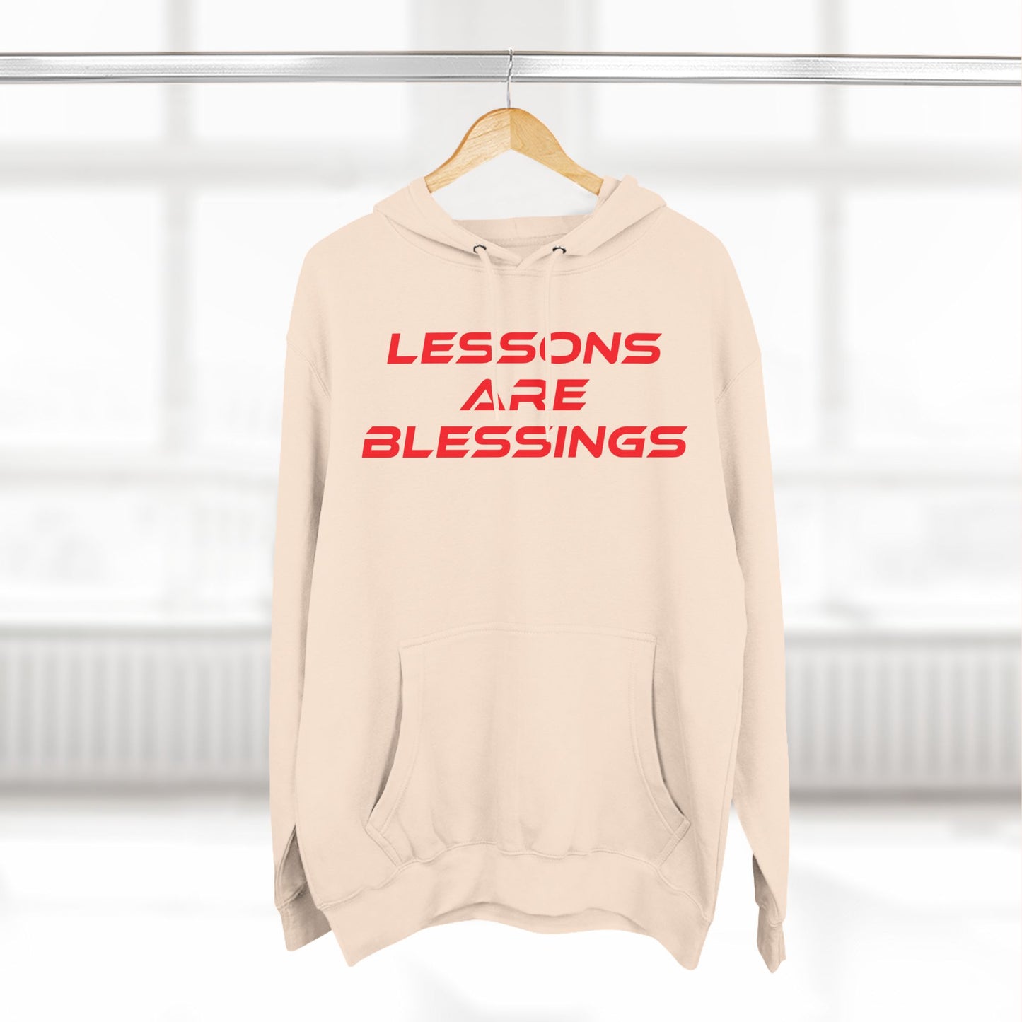 Lessons Are Blessings - Three-Panel Fleece Hoodie