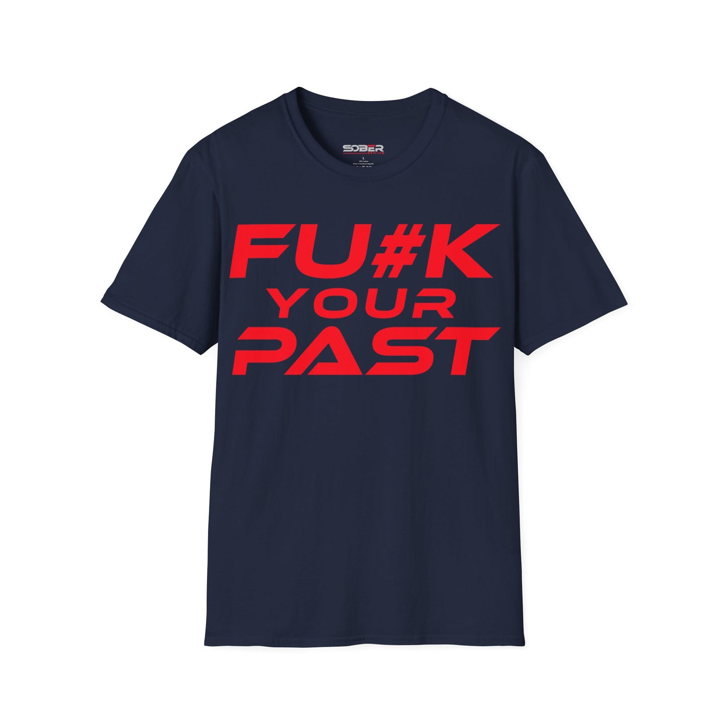 Fu#k Your Past - Unisex Softstyle T-Shirt