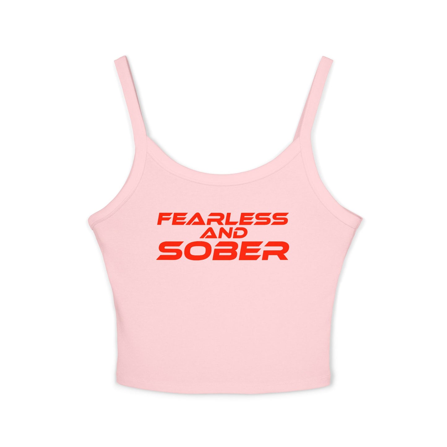 Fearless and Sober - Women's Spaghetti Strap Tank Top