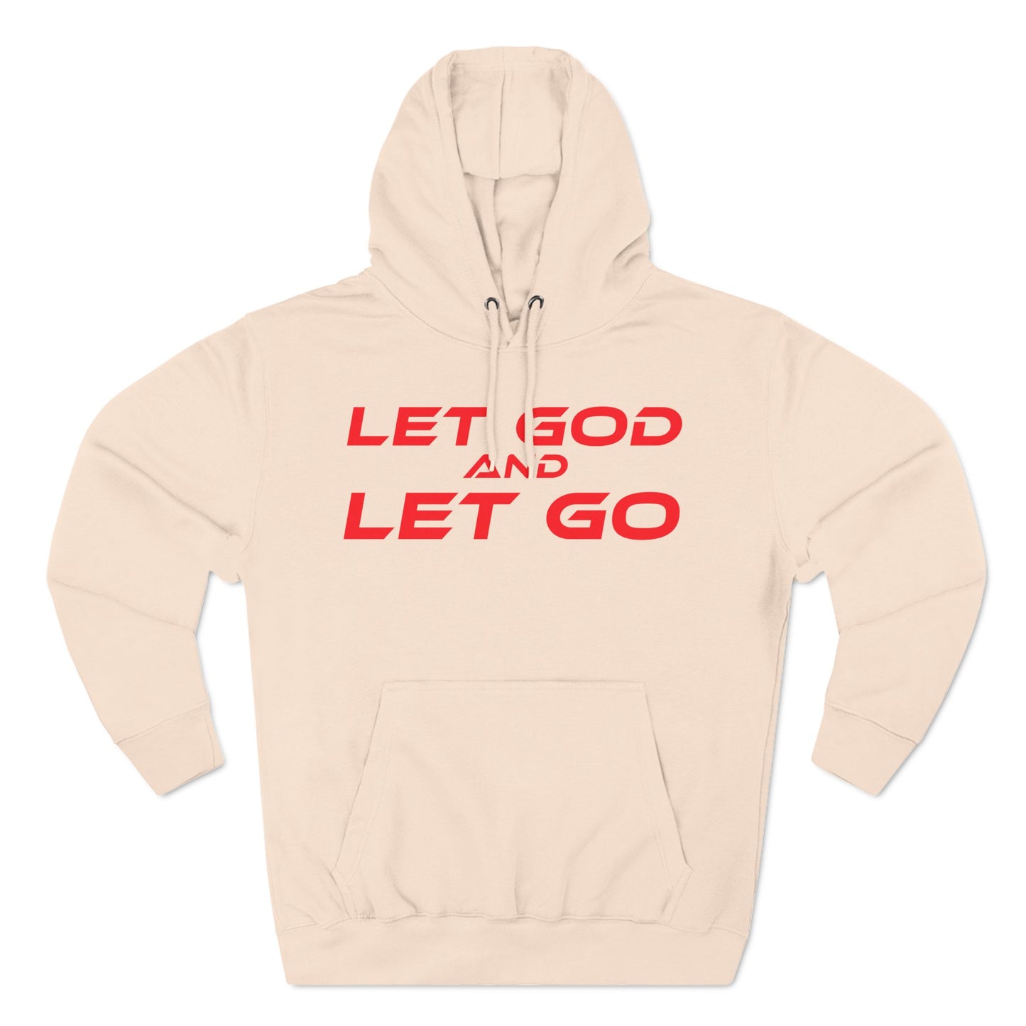 Let God, Let Go - Three-Panel Fleece Hoodie