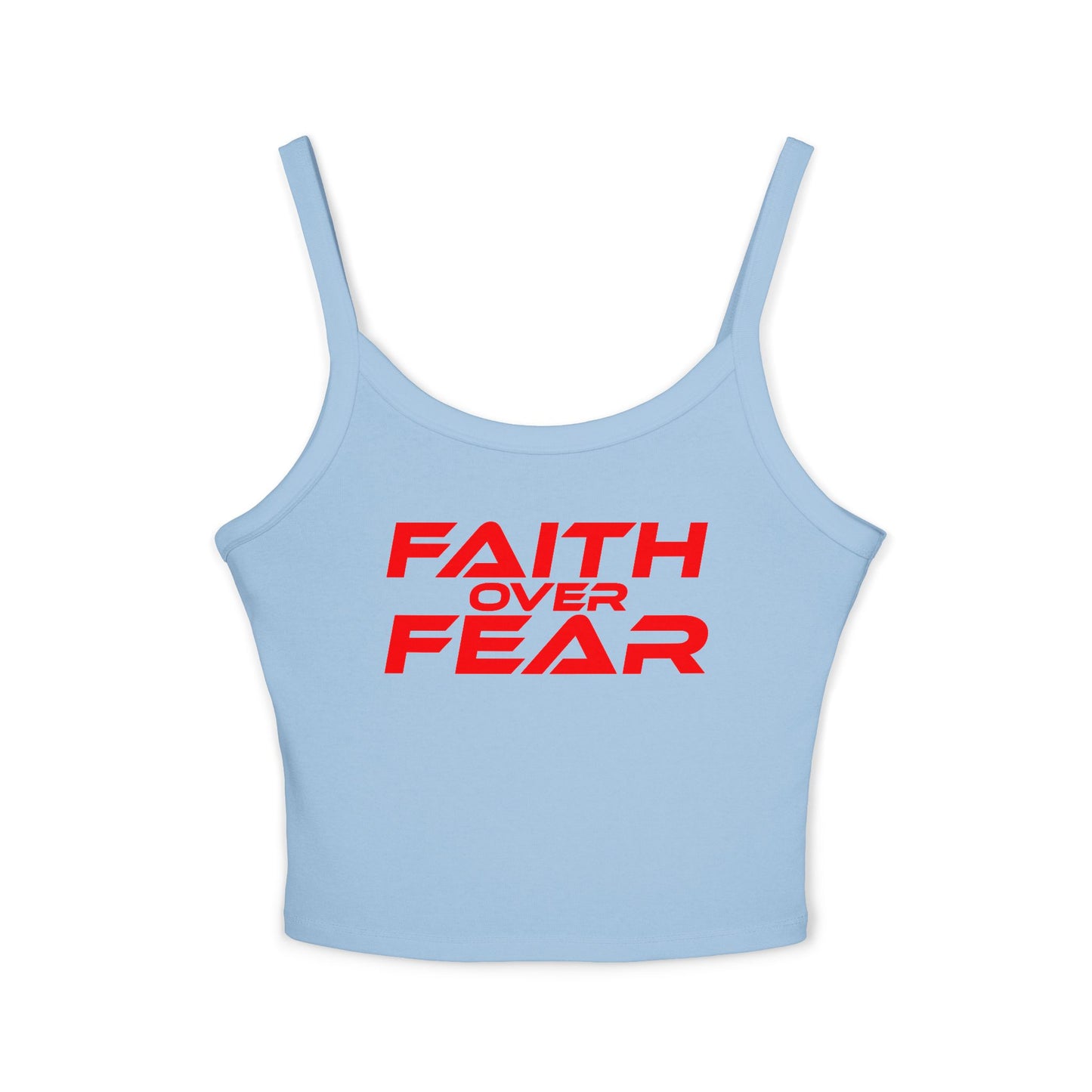 Faith Over Fear Spaghetti Strap Women's Tank Top