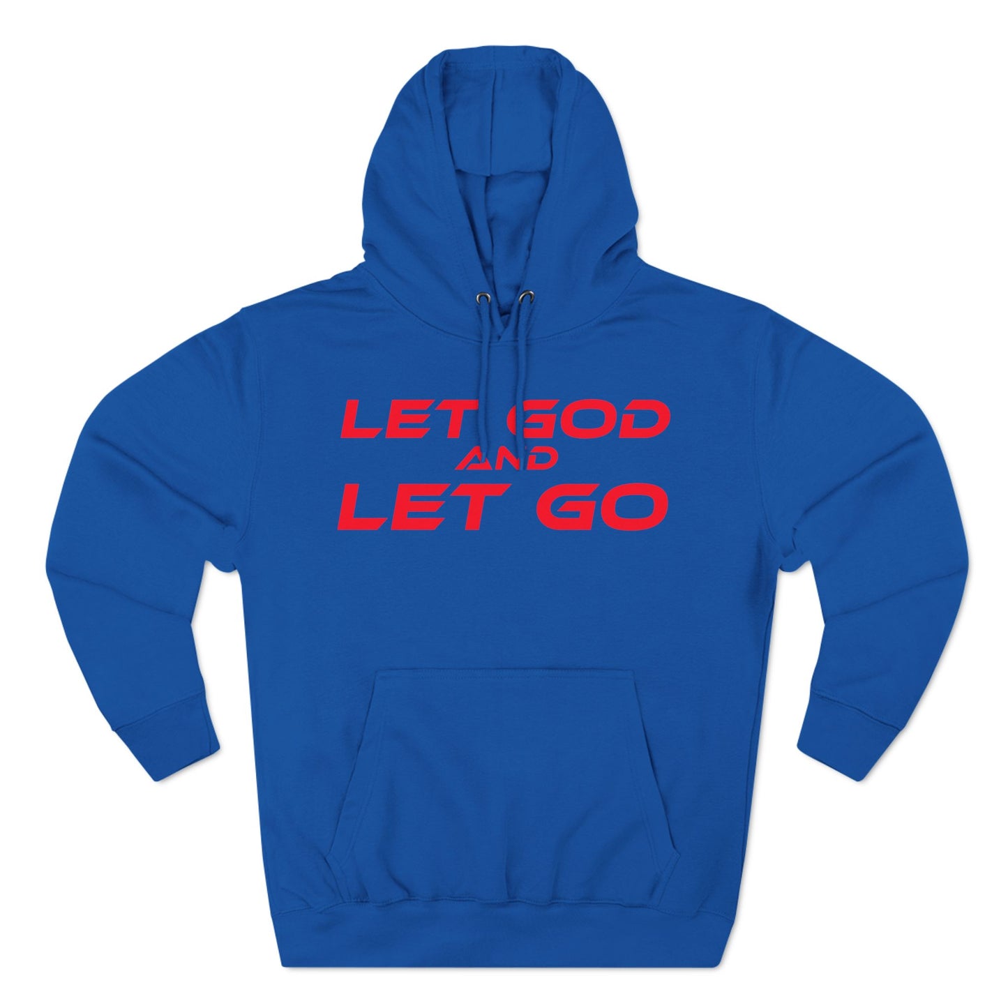 Let God, Let Go - Three-Panel Fleece Hoodie