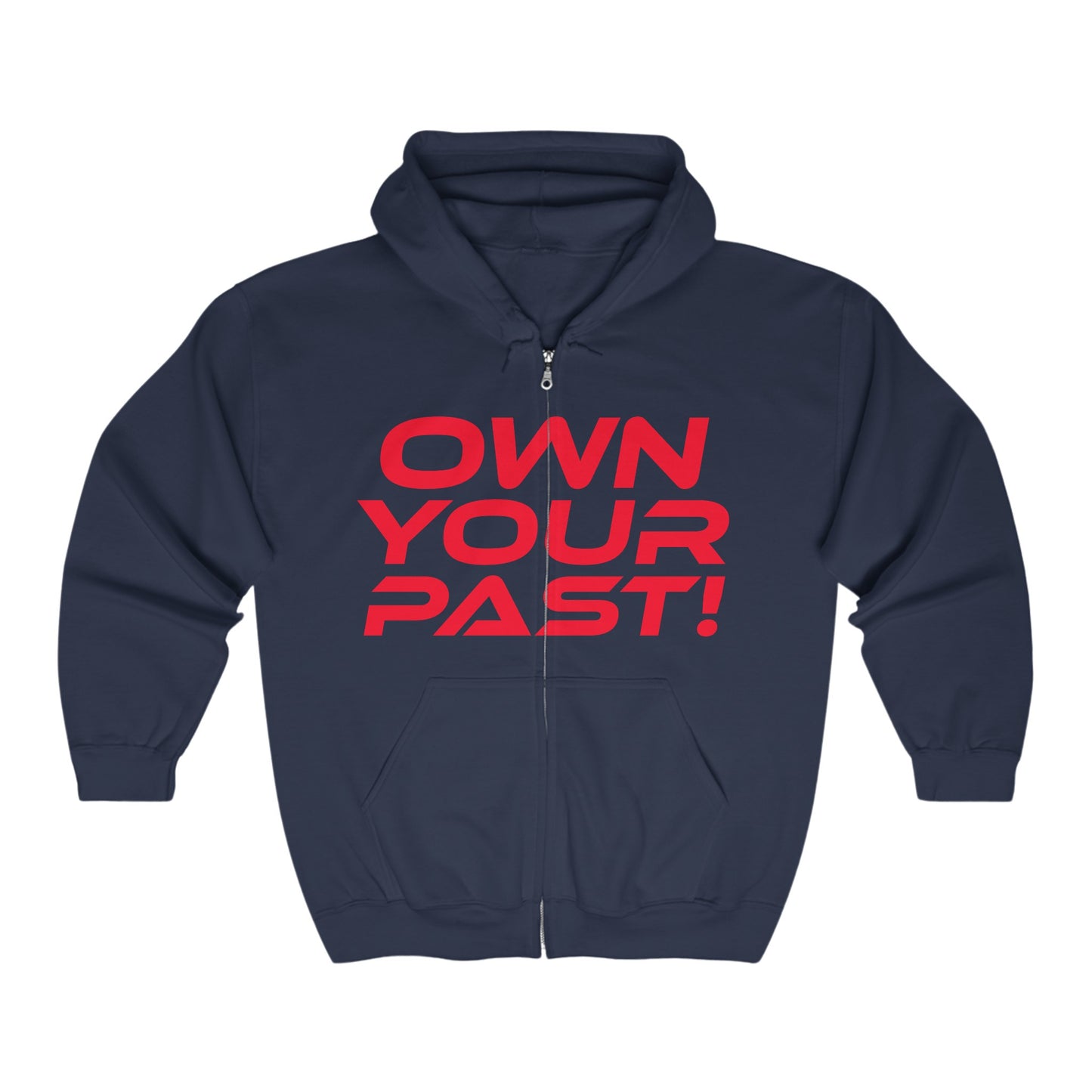 Own Your Past - Unisex Heavy Blend™ Full Zip Hooded Sweatshirt Motivational