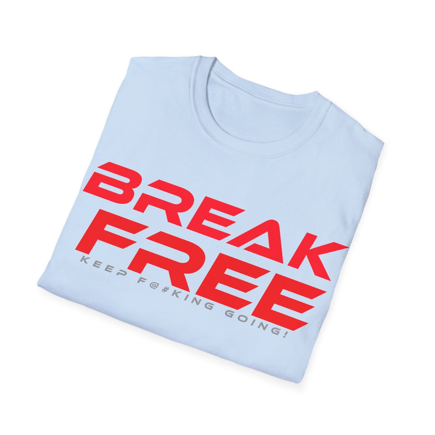 Break Free - Unisex Softstyle T-Shirt