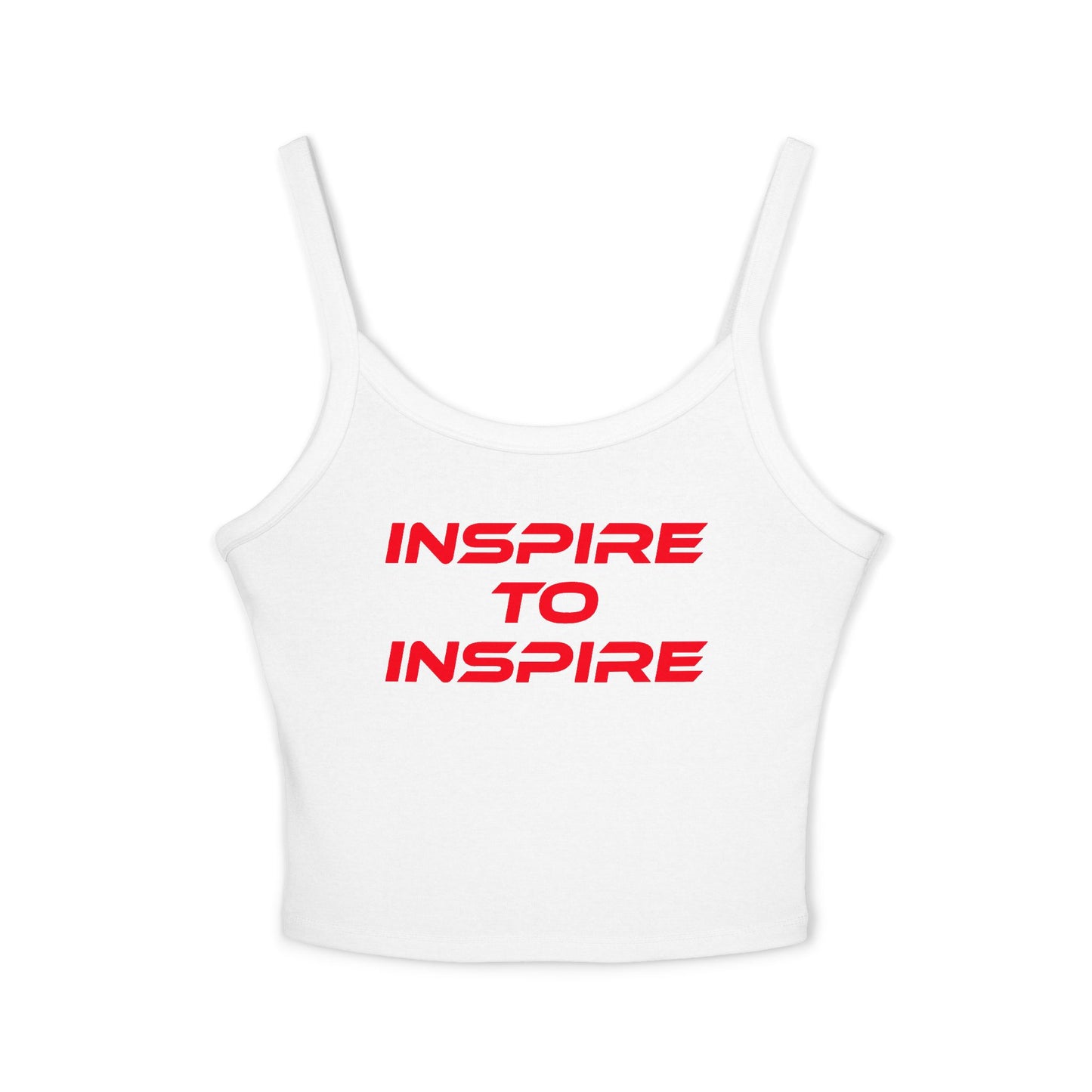 Inspire to Inspire - Women's Spaghetti Strap Tank Top