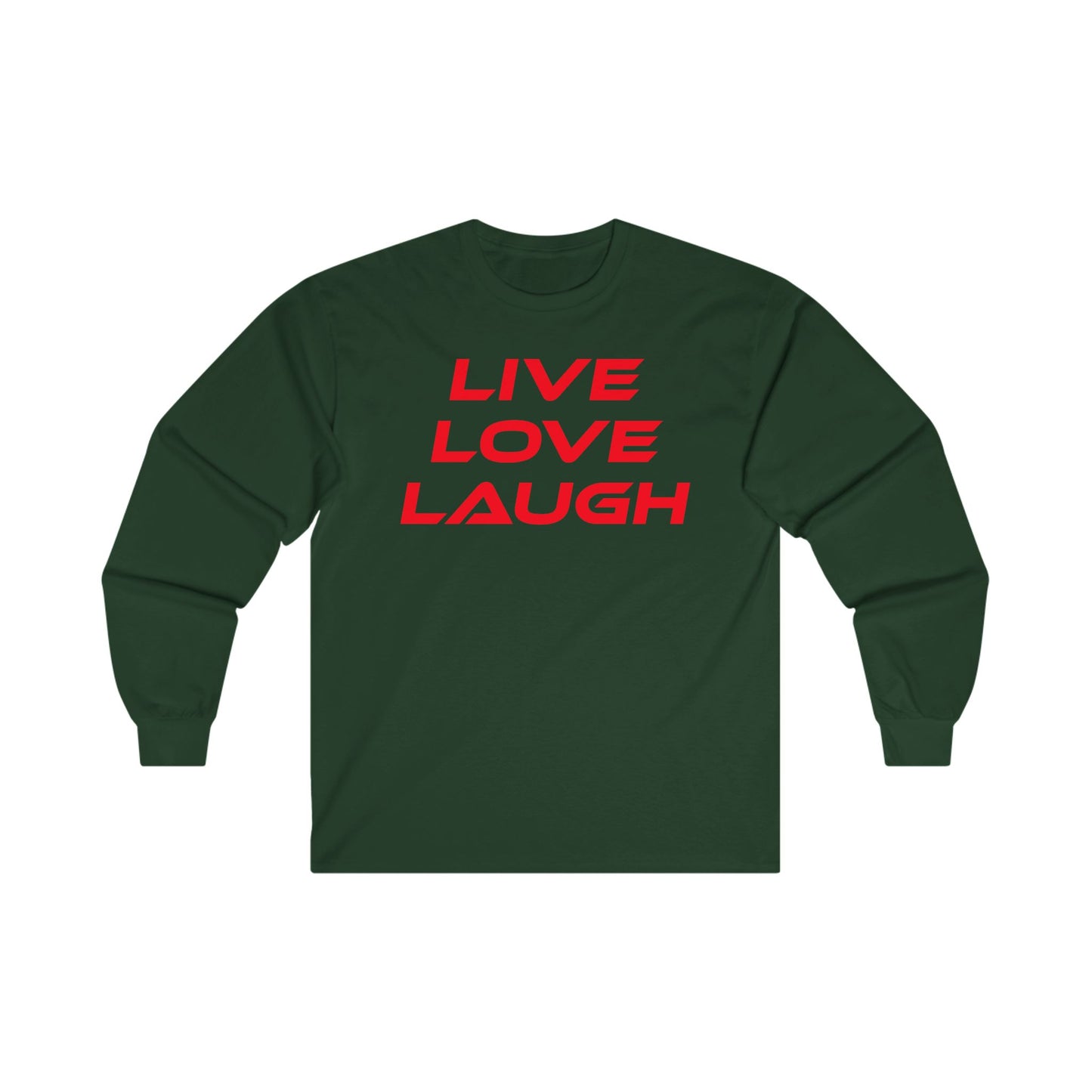 Live Love Laugh - Unisex Long Sleeve Tee - Casual Comfort Wear