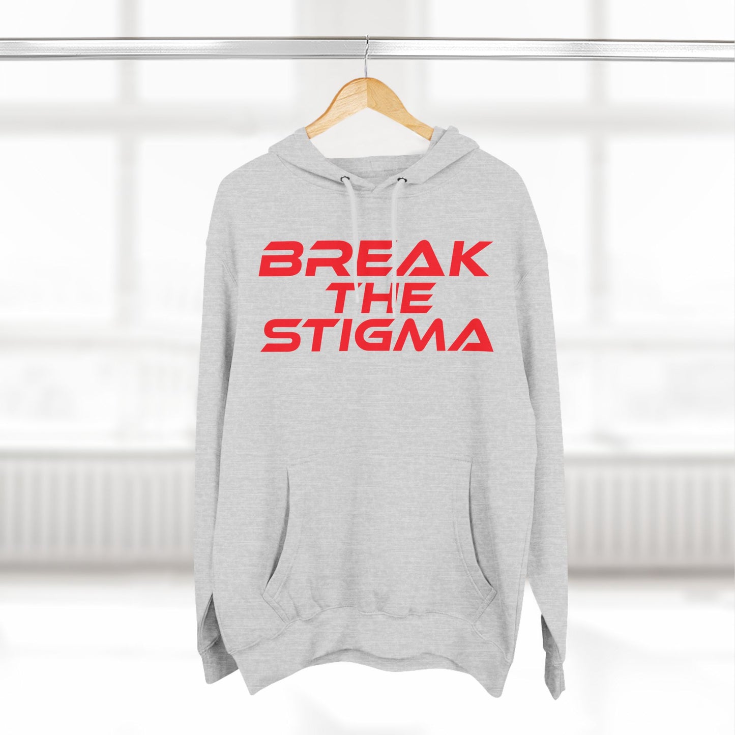 Break The Stigma - Three-Panel Fleece Hoodie