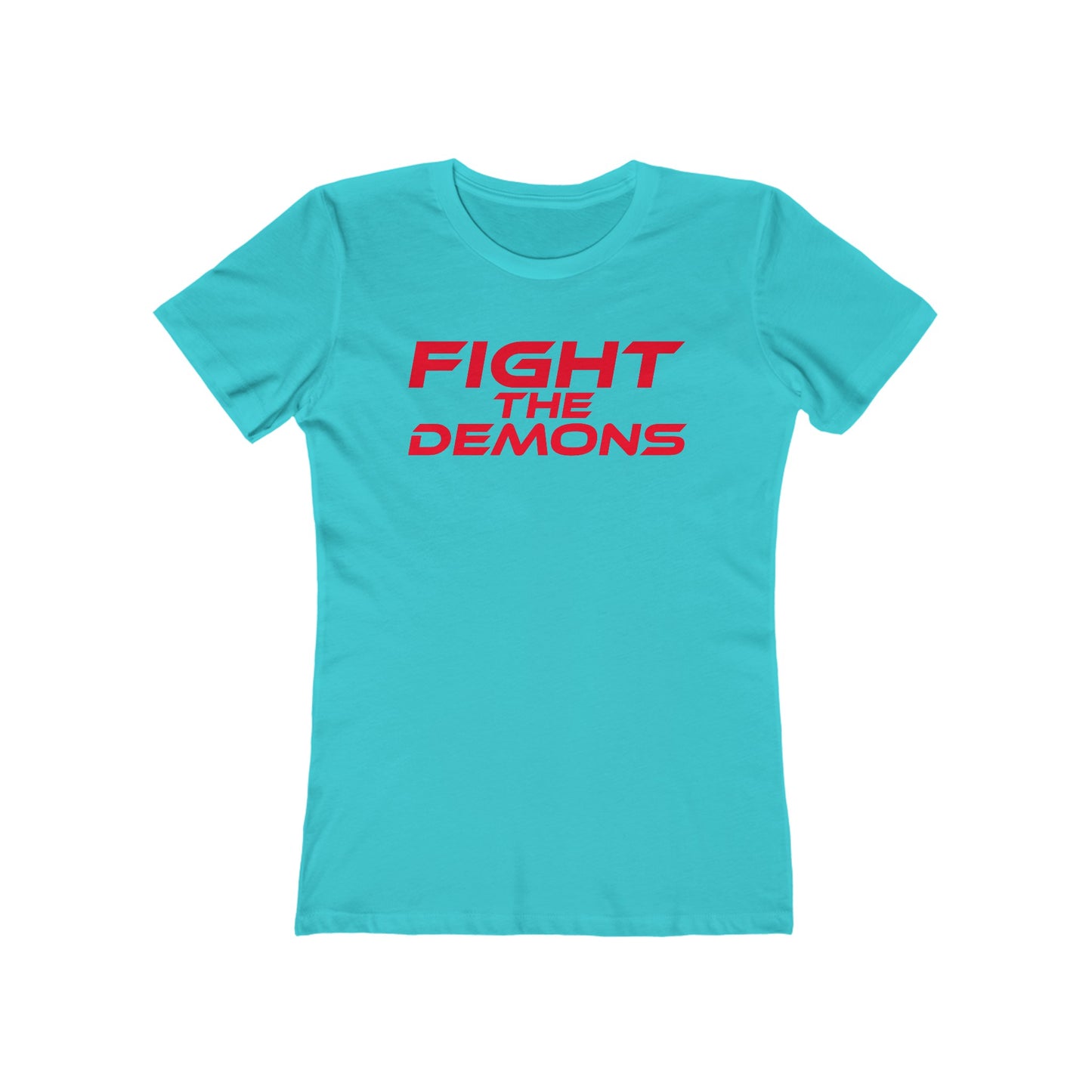 Fight The Demons - The Boyfriend Tee for Women