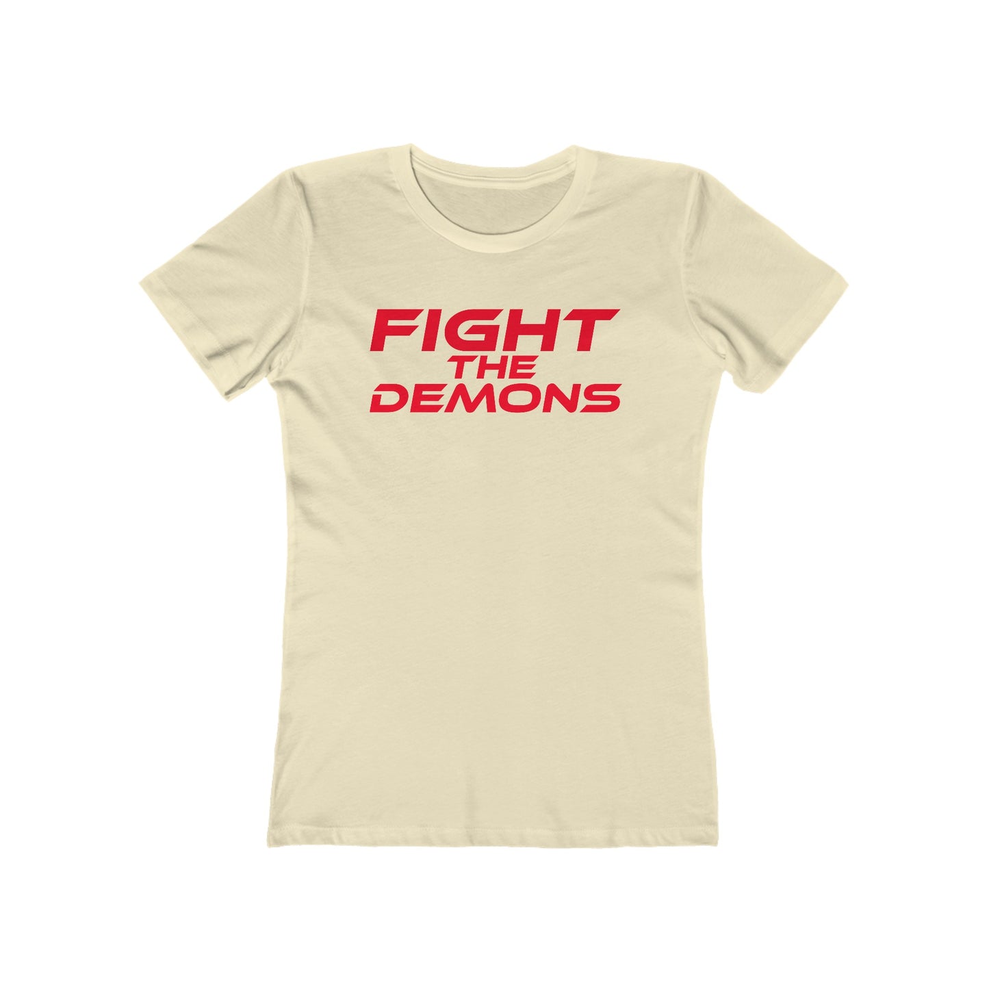 Fight The Demons - The Boyfriend Tee for Women