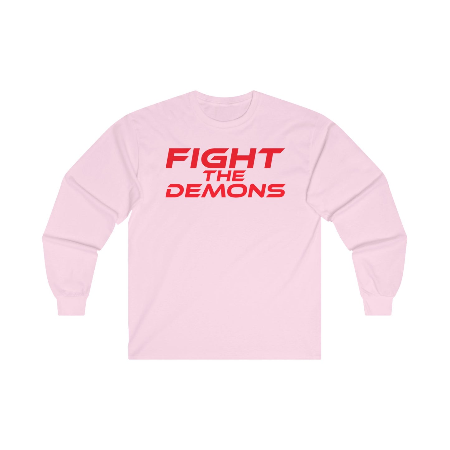 Fight the Demons - Unisex Ultra Cotton Long Sleeve Tee | Motivational Tees for Everyday Wear