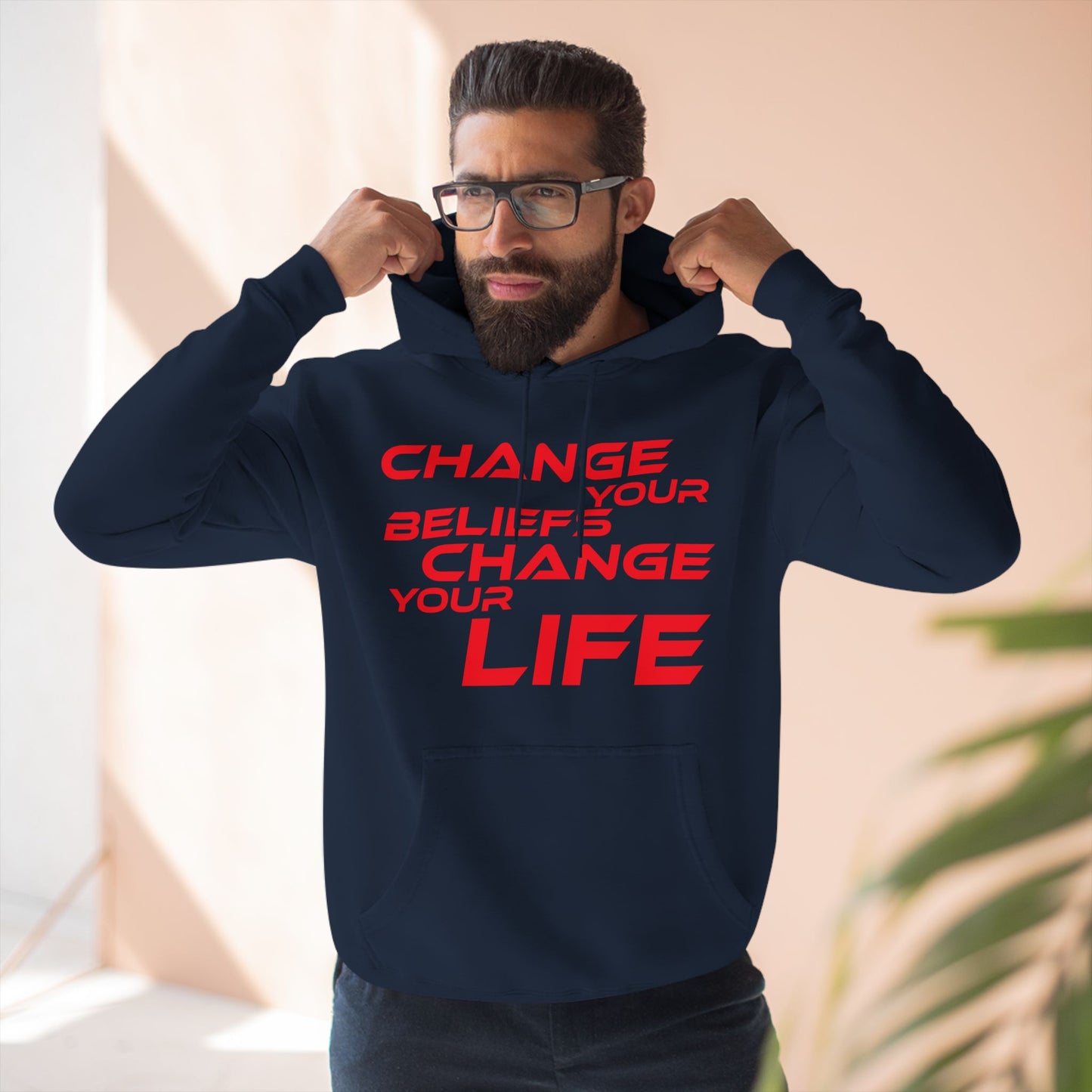 Change Your Beliefs, Change Your Life - Inspiring Fleece Hoodie - "Change Your Beliefs, Change Your Life"