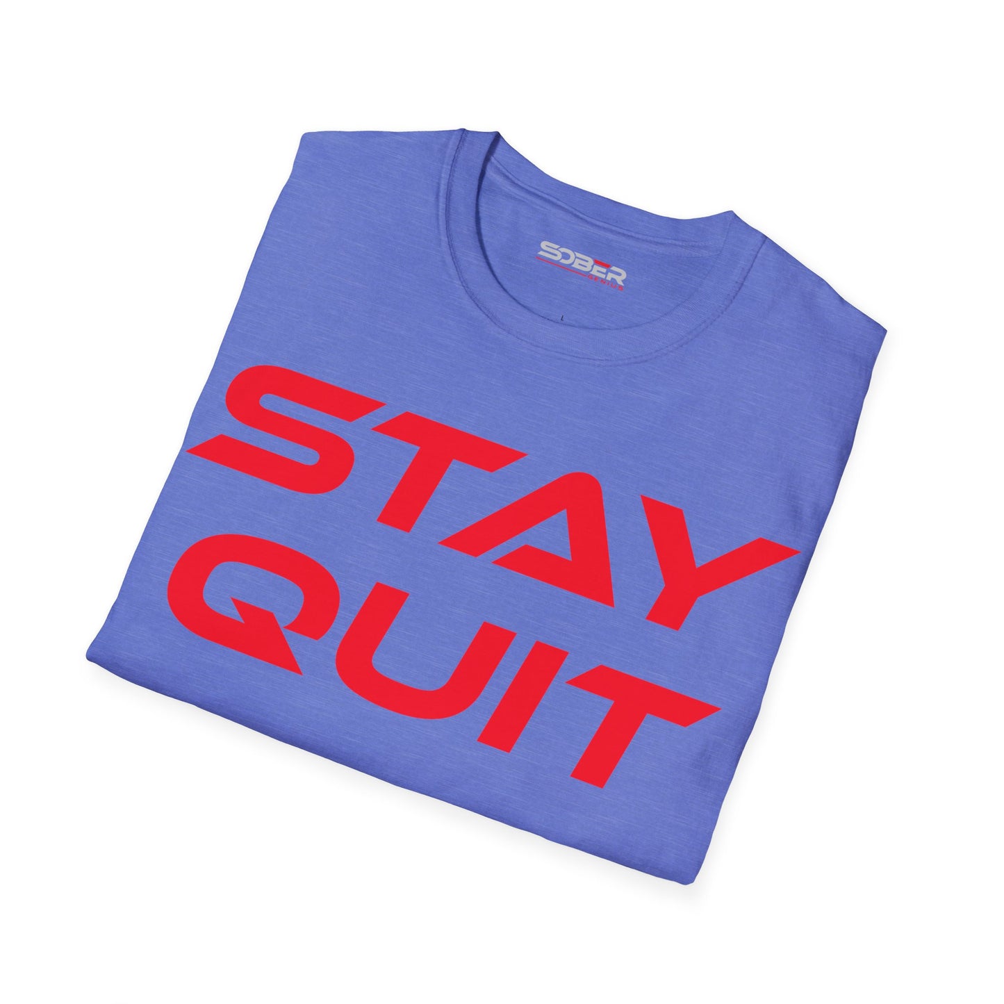 Stay Quit - Unisex Softstyle T-Shirt