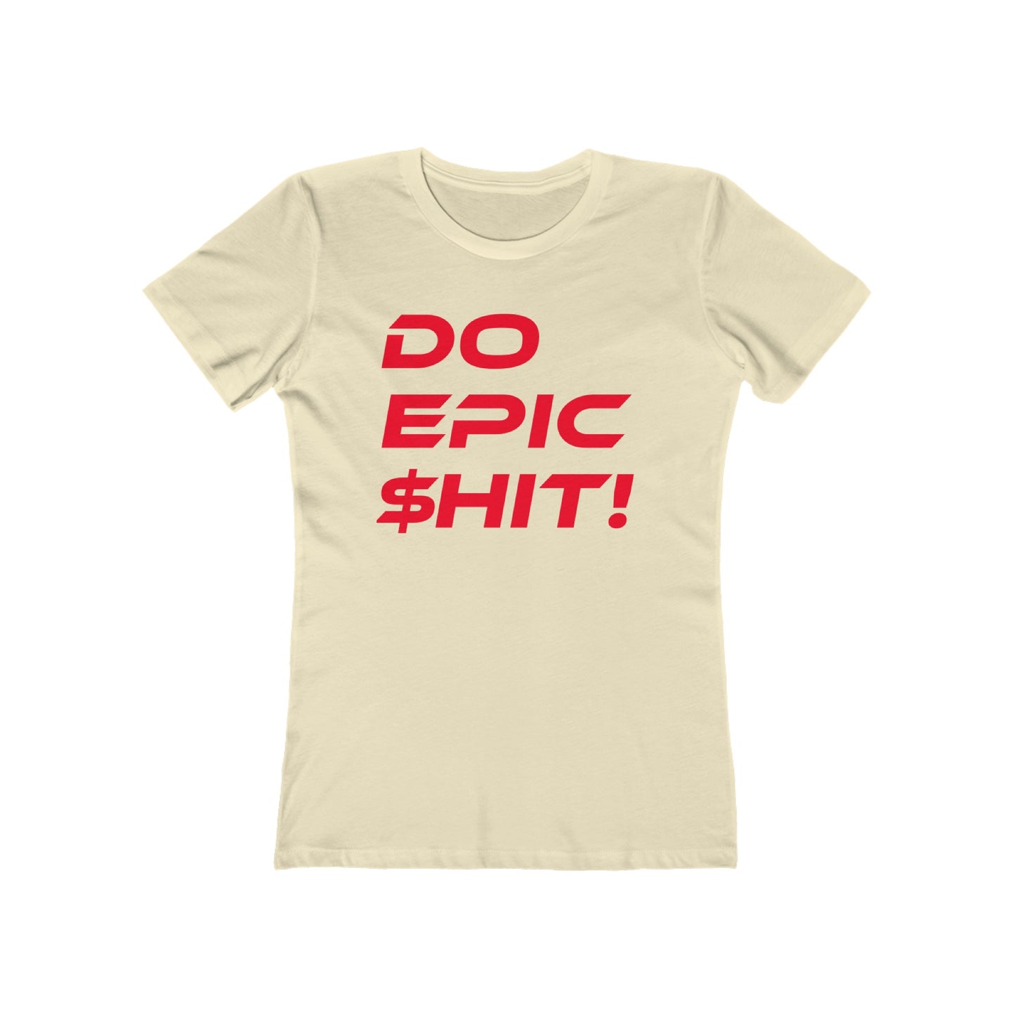 Do Epic $hit - The Boyfriend Tee for Women