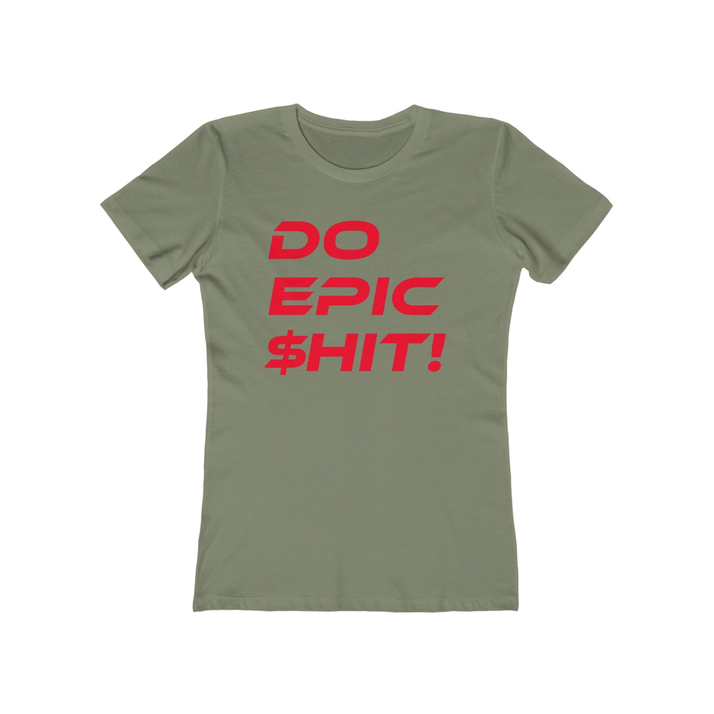 Do Epic $hit - The Boyfriend Tee for Women