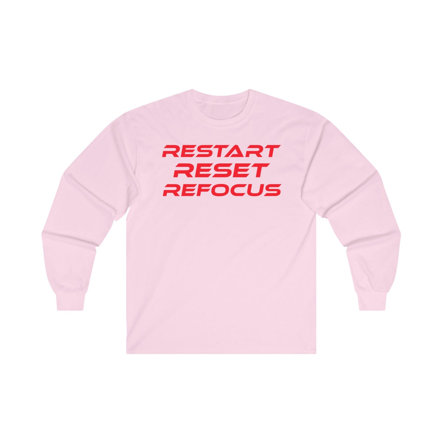 Restart, Reset, Refocus - Unisex Ultra Cotton Long Sleeve Tee - Restart Reset Refocus Motivational Shirt