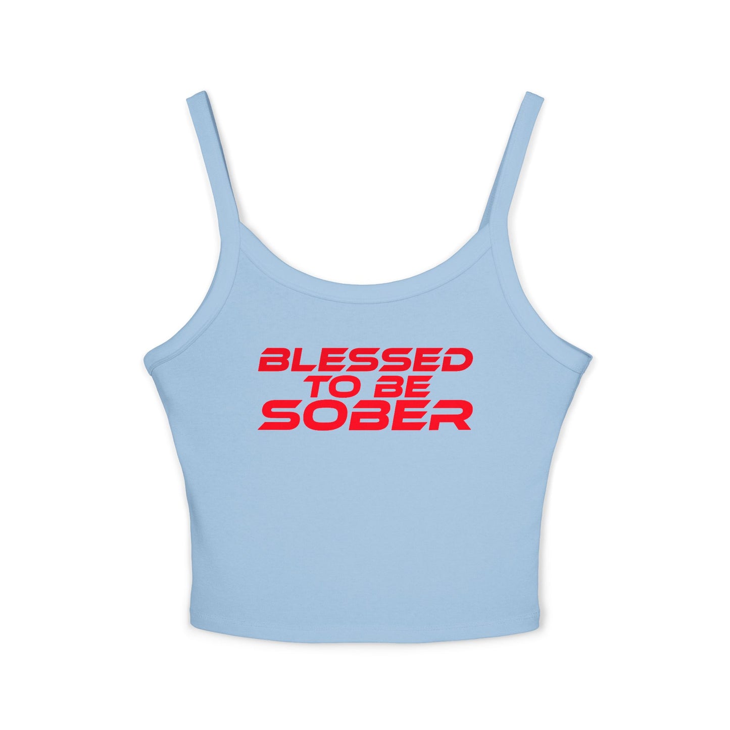 Blessed to Be Sober - Women's Spaghetti Strap Tank Top - Inspirational Summer Wear