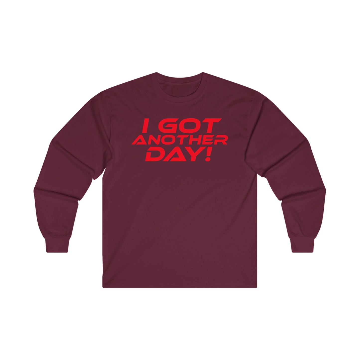 I Got Another Day - Unisex Ultra Cotton Long Sleeve Tee