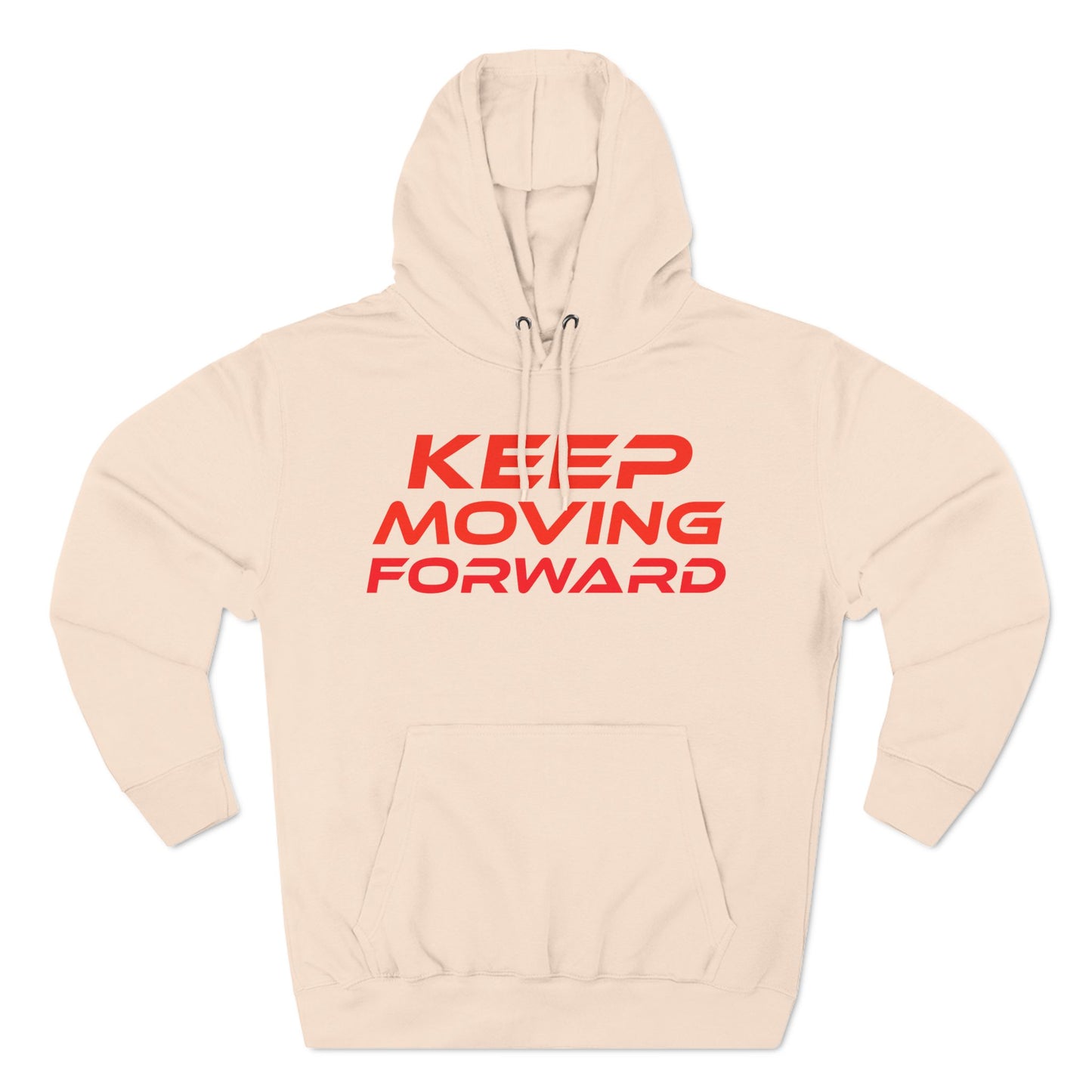 Keep Moving Forward - Three-Panel Fleece Hoodie