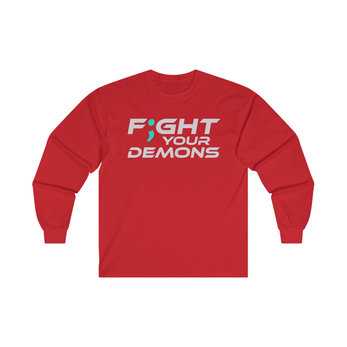 Fight Your Demons (White Font) -  Unisex Long Sleeve Tee – Empowering Red Cotton Shirt