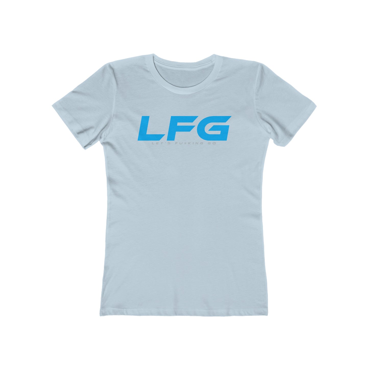 LFG Motivational Women's Boyfriend Tee - Let's F**king Go Graphic Shirt