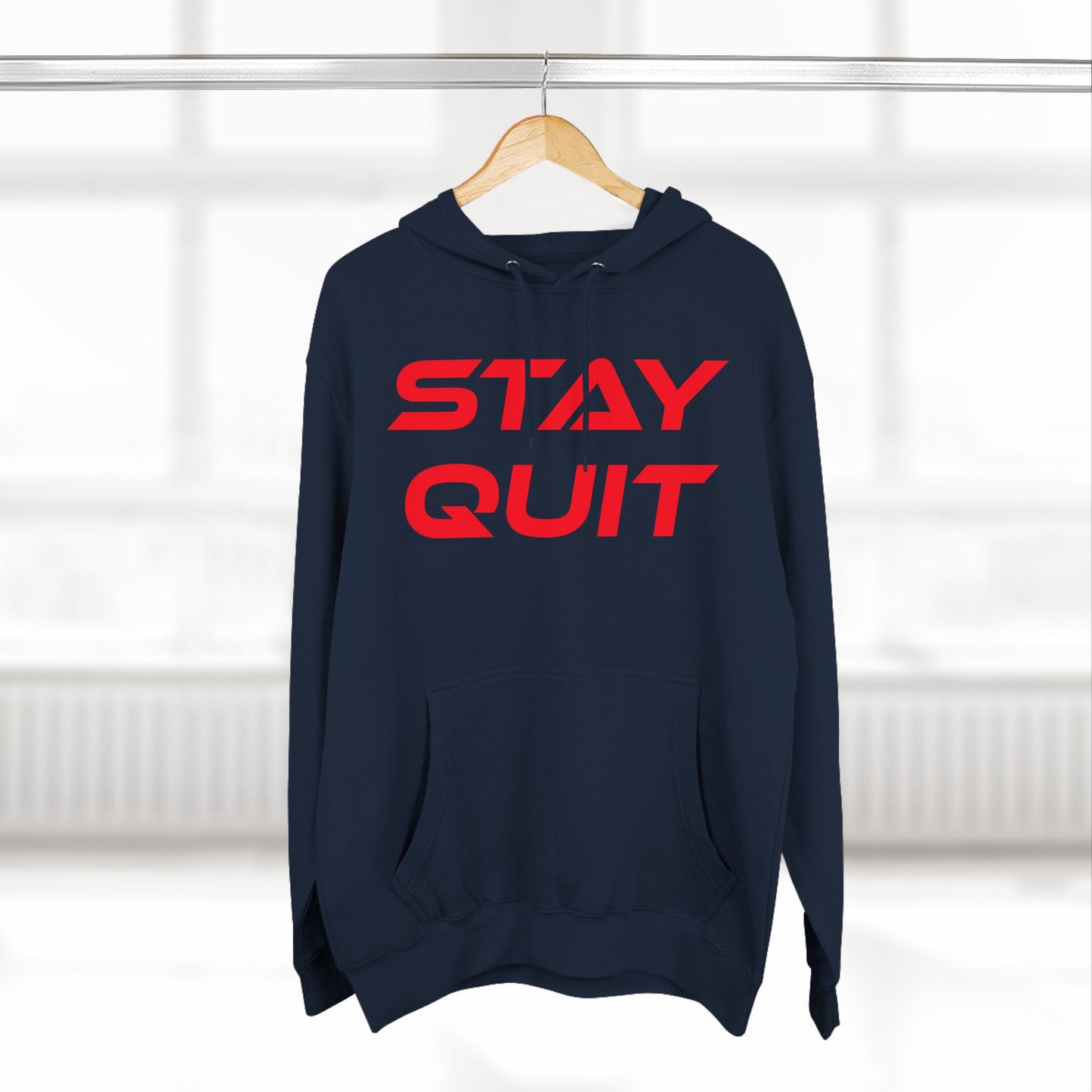 Stay Quit - Three-Panel Fleece Hoodie