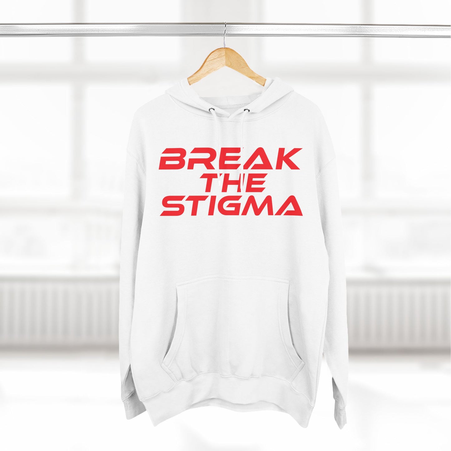 Break The Stigma - Three-Panel Fleece Hoodie