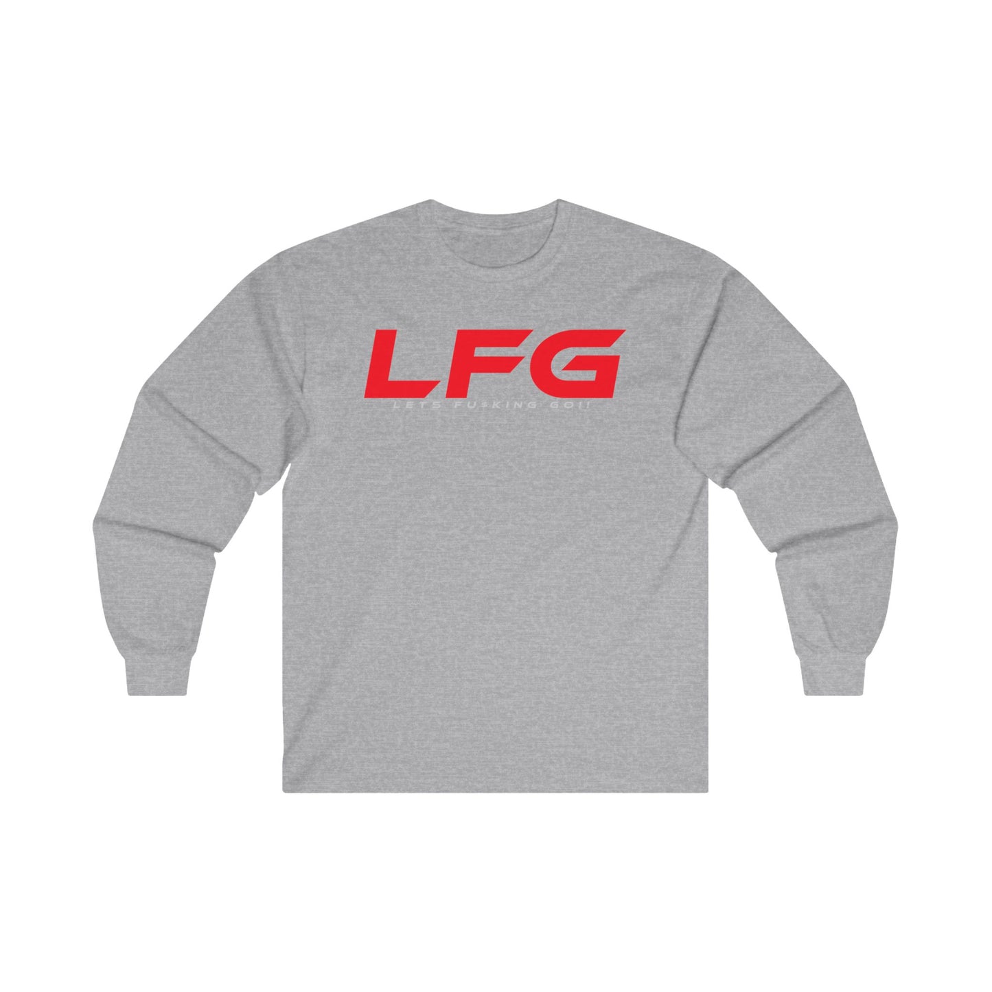 LFG -  Unisex Long Sleeve Tee - LFG (Let's F*cking Go!) - Casual Sportswear